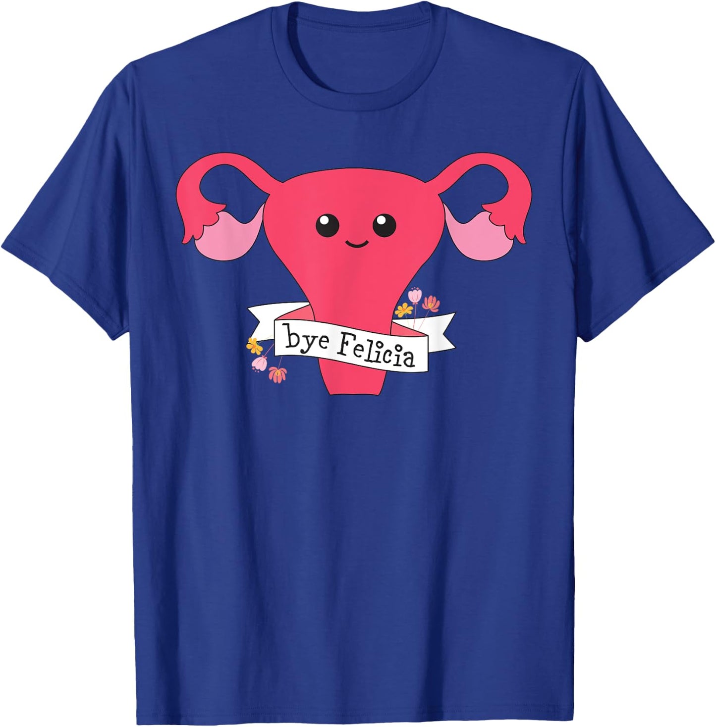 Hysterectomy Support And Uterine Operation Survivor Shirt T-Shirt - T-Shirt | Royal