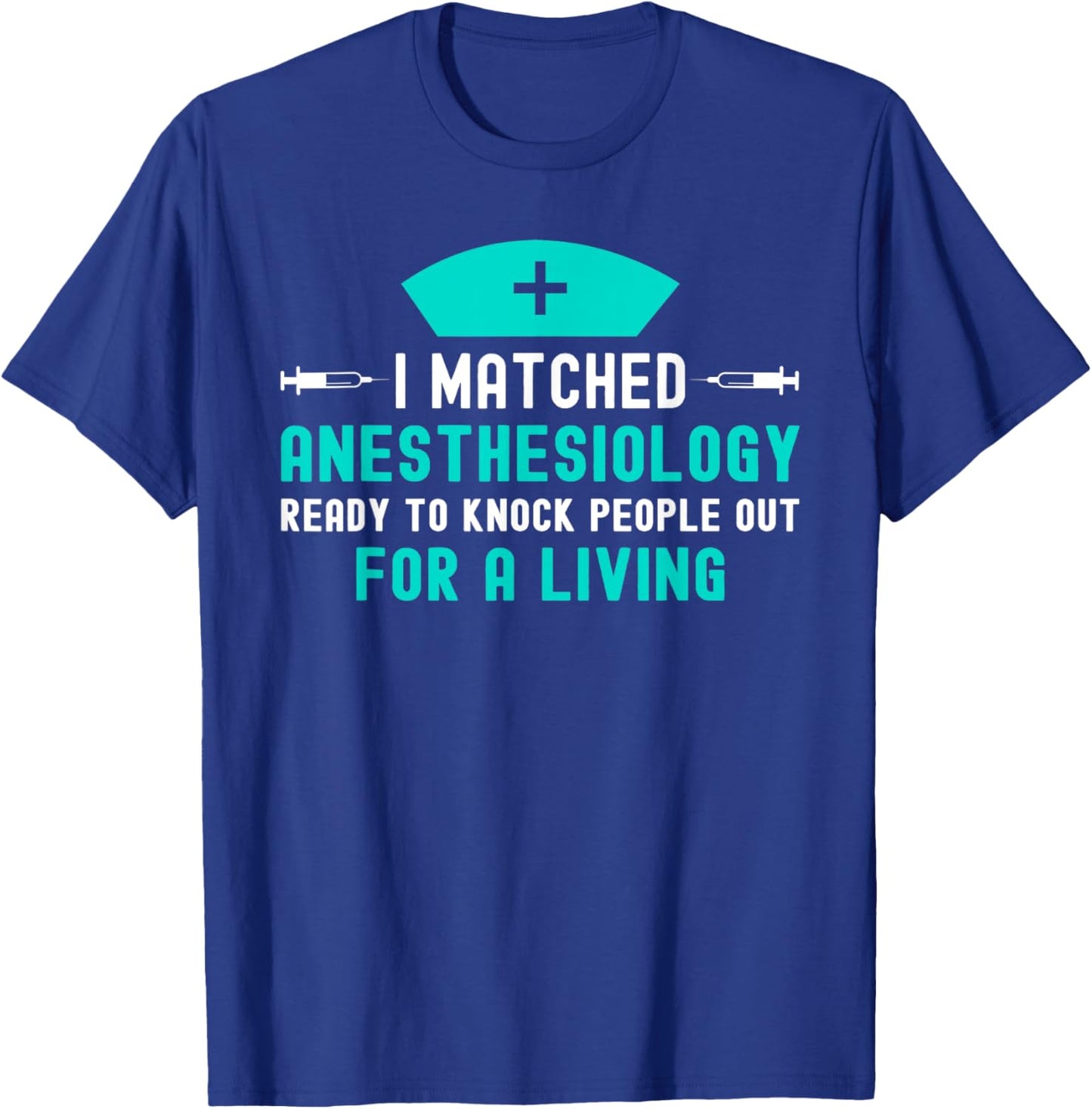 Future Anesthesiology Physician Residency Match Day 2025 T-Shirt - T-Shirt | Royal