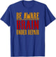 Concussion Shirt Be Aware Brain Under Repair Concussion T-Shirt - T-Shirt | Royal
