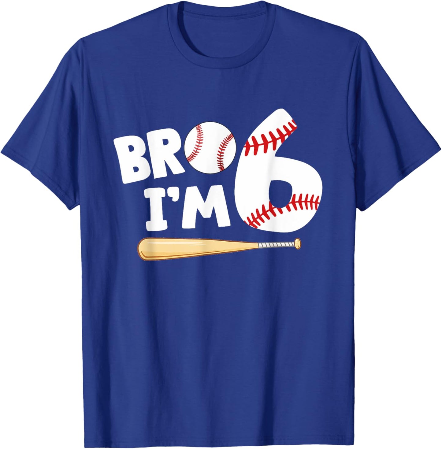 6th Birthday Shirt Boy Bro I'm 6 Year Old Baseball Theme T-Shirt - T-Shirt | Royal