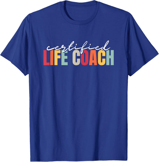 Certified Life Coach Personal Growth Mentor T-Shirt - T-Shirt | Royal