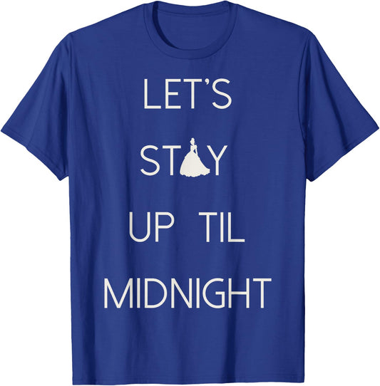 Disney Cinderella Let's Stay Up Til Midnight Silhouette Text T-Shirt - T-Shirt | Royal