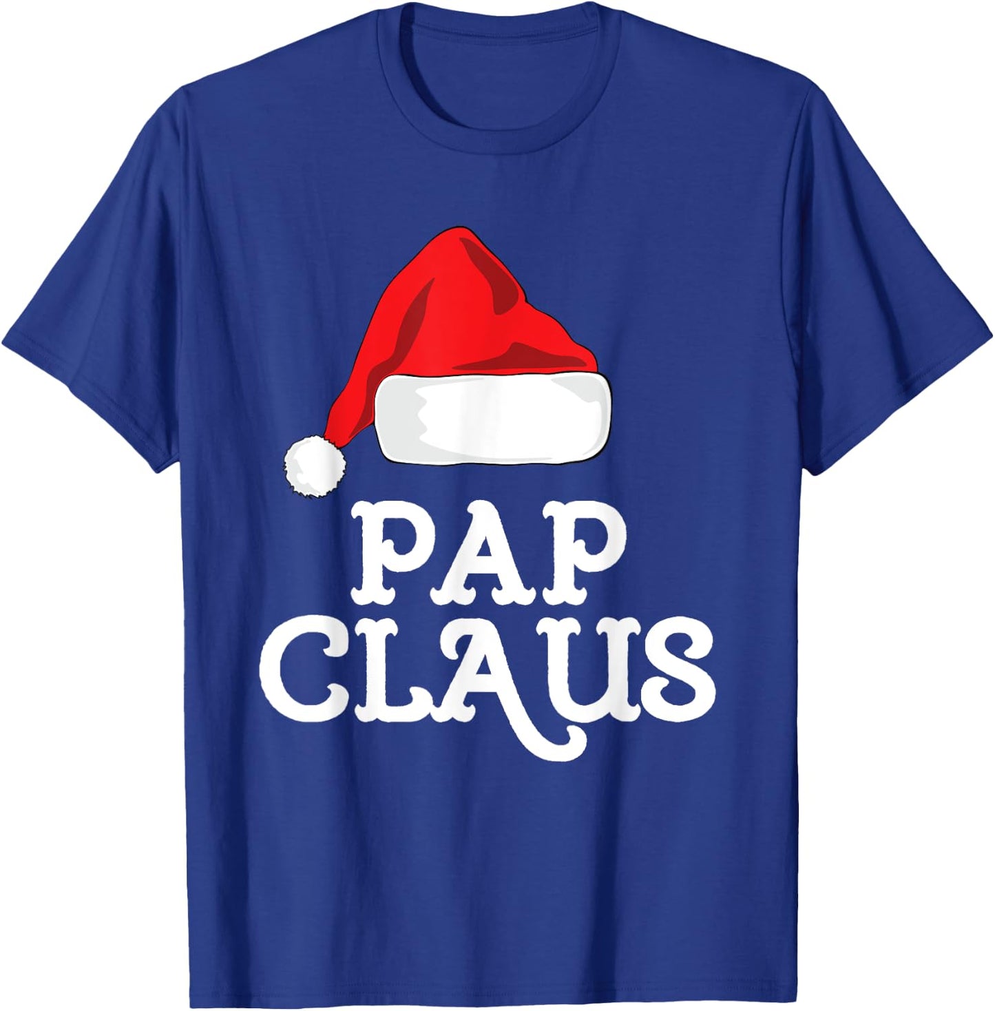 Pap Claus Christmas Santa's Hat Pajama Family Xmas T-Shirt - T-Shirt | Royal
