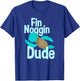 Fin Noggin Dude T-Shirt - T-Shirt | Royal