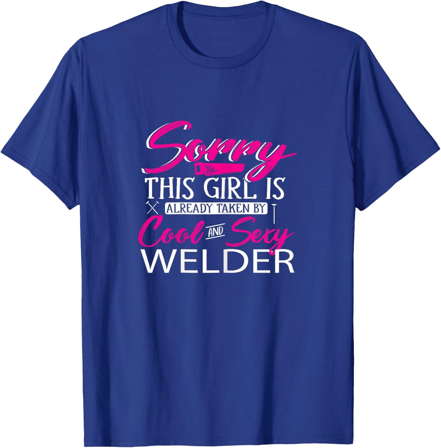 Welder Girlfriend This Girl Is Taken T-Shirt - T-Shirt | Royal