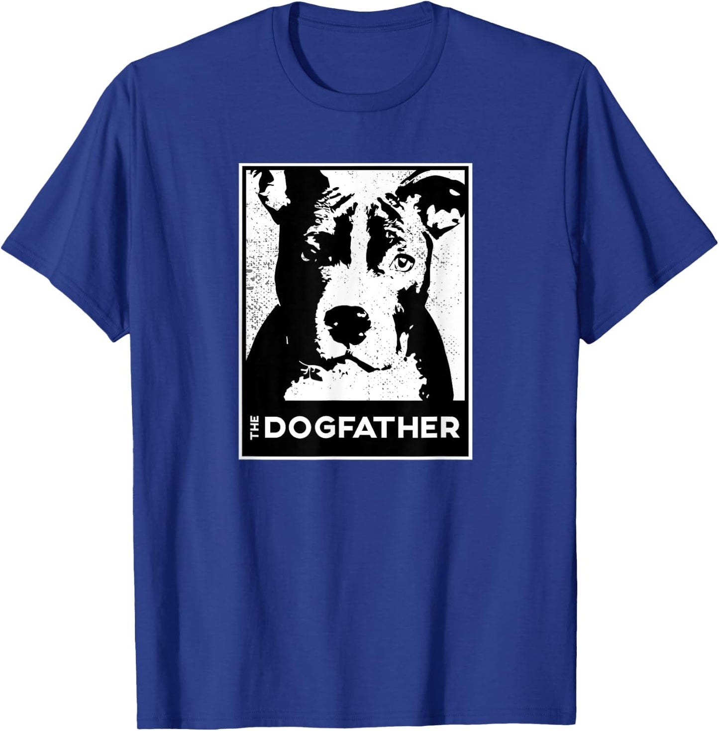 Pit Bull Terrier The Dog-father Funny Dog Dad T-Shirt - T-Shirt | Royal