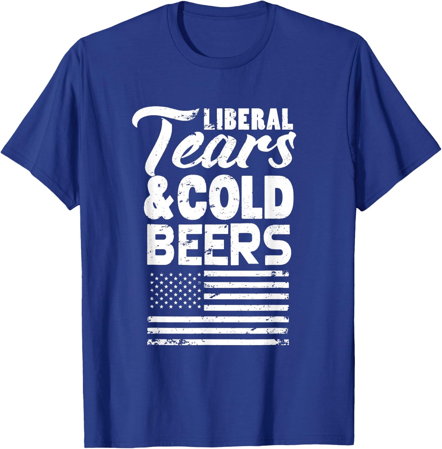Liberal Tears and Cold Beers T-Shirt - T-Shirt | Royal