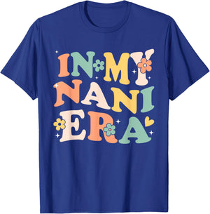In My Nani Era Funny Sarcastic Groovy Retro Mothers Day T-Shirt - T-Shirt | Royal
