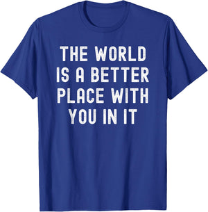 The World Is A Better Place With You In It retro vintage T-Shirt - T-Shirt | Royal