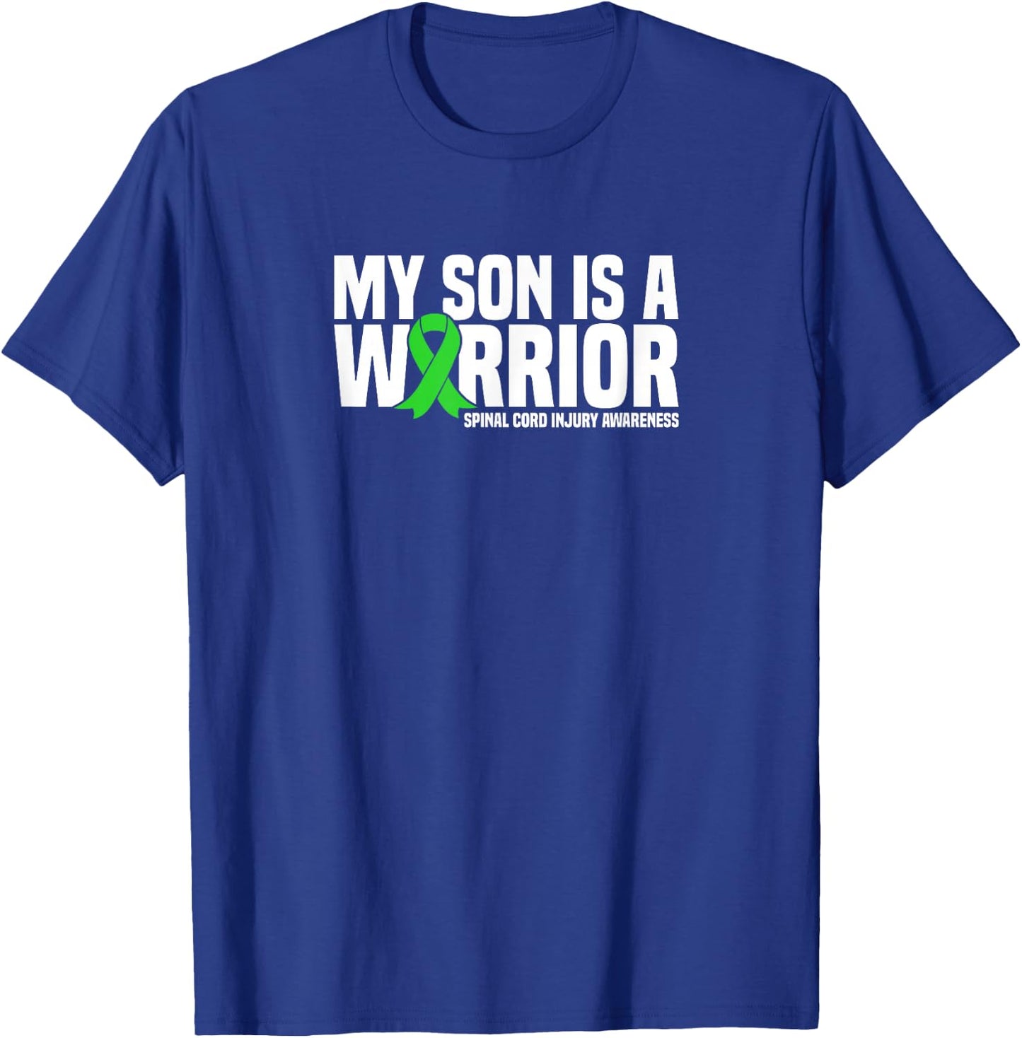 My Son is a Warrior Spinal Cord Injury Awareness T-Shirt - T-Shirt | Royal