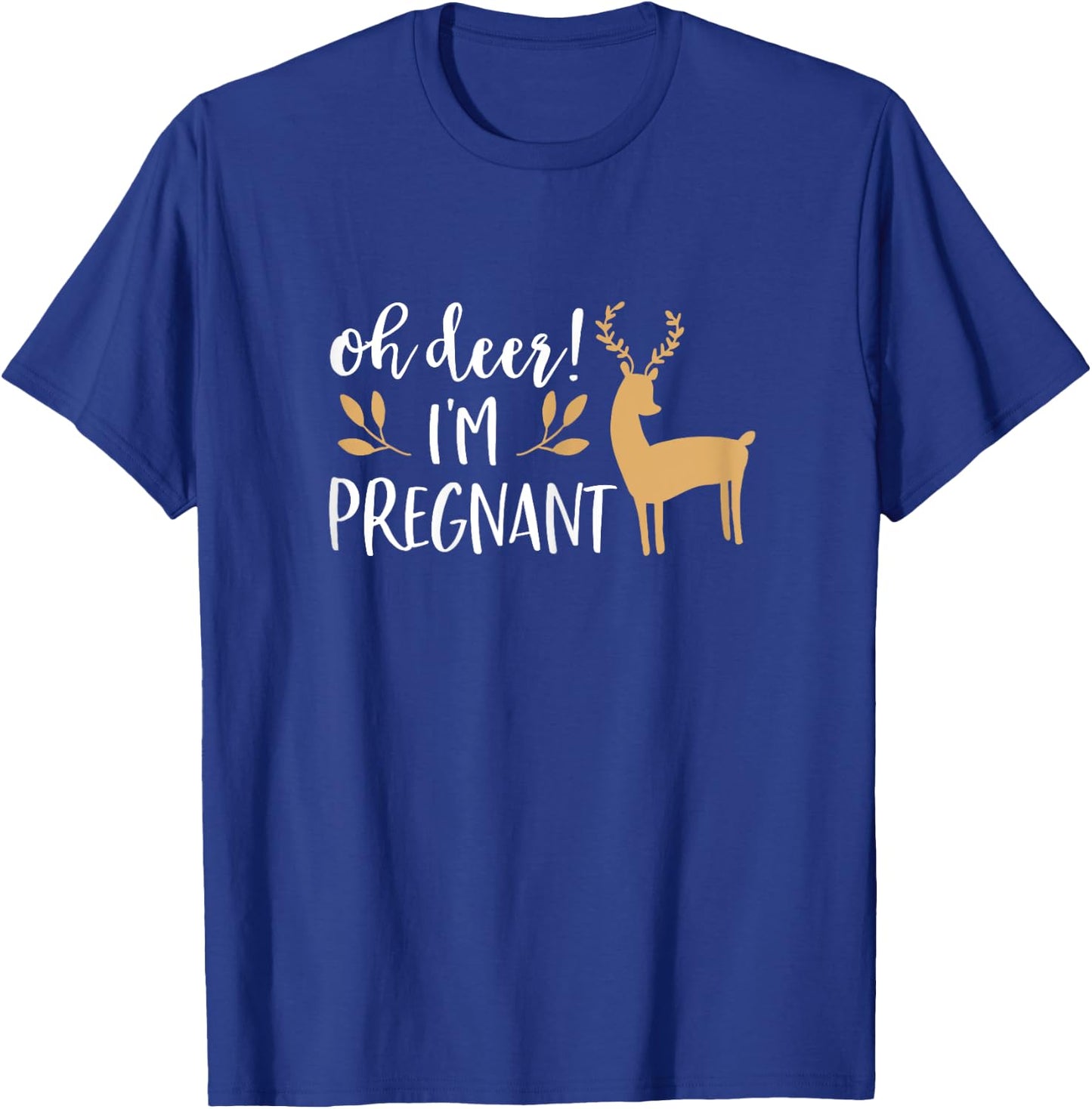 Christmas Pregnancy Announcement Shirt Oh Deer I'm Pregnant T-Shirt - T-Shirt | Royal