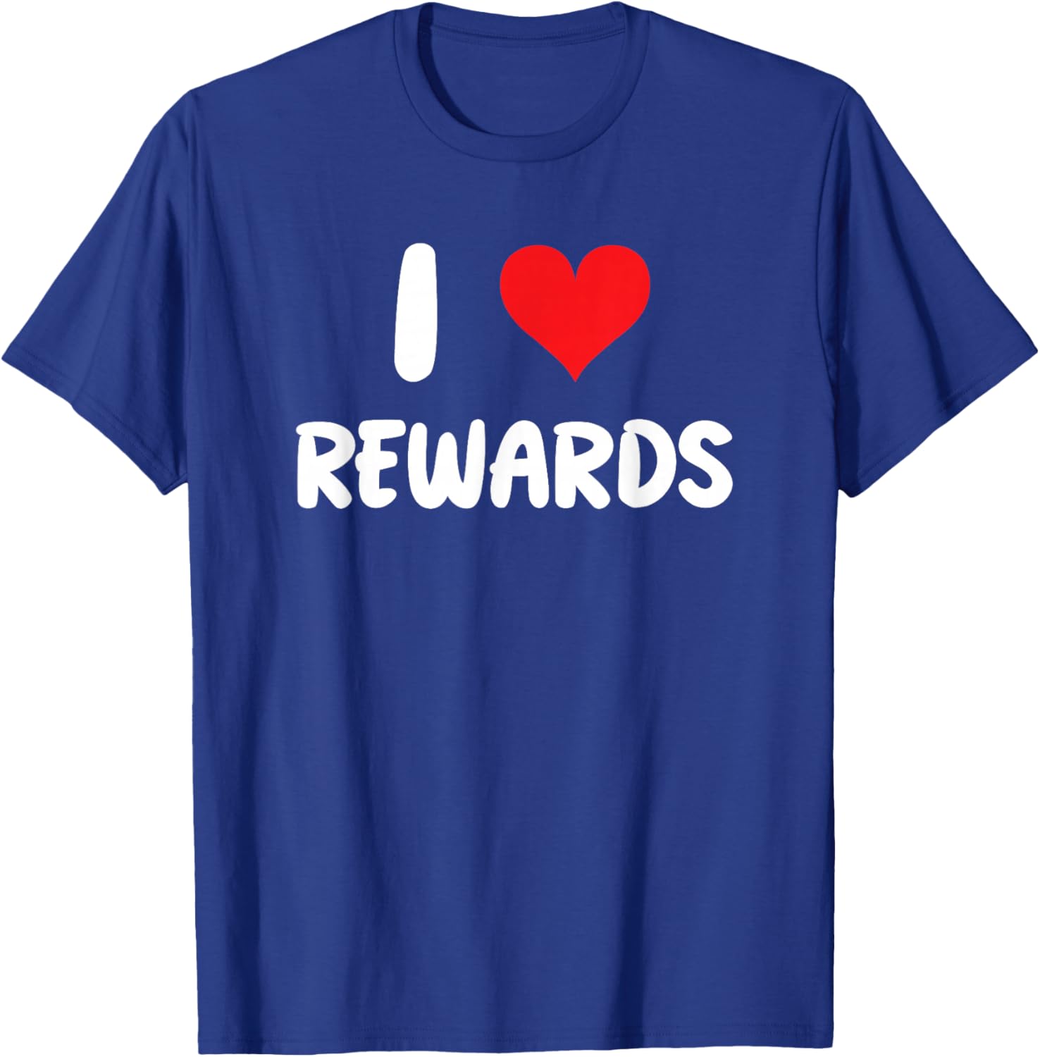 I Love Rewards - Shopping Shopper Program Competition T-Shirt - T-Shirt | Royal