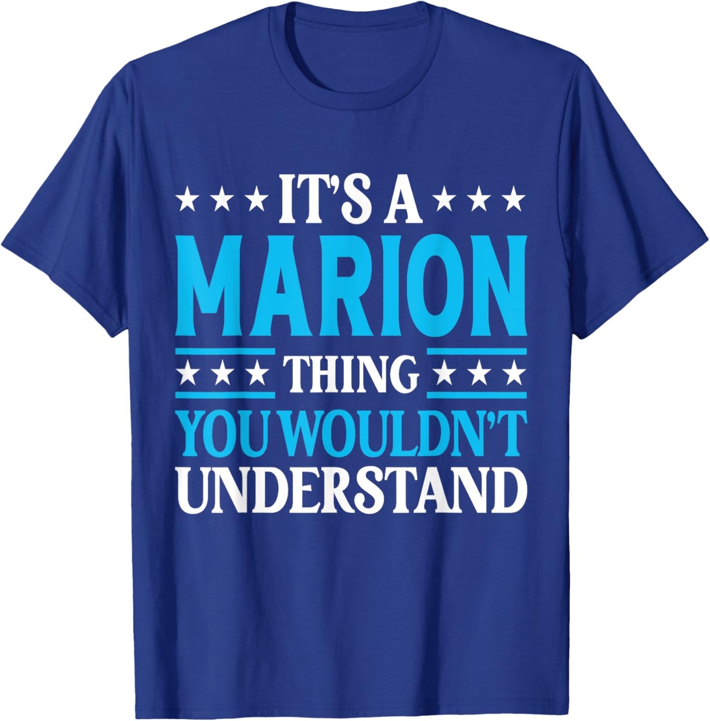 It's A Marion Thing Surname Funny Family Last Name Marion T-Shirt - T-Shirt | Royal