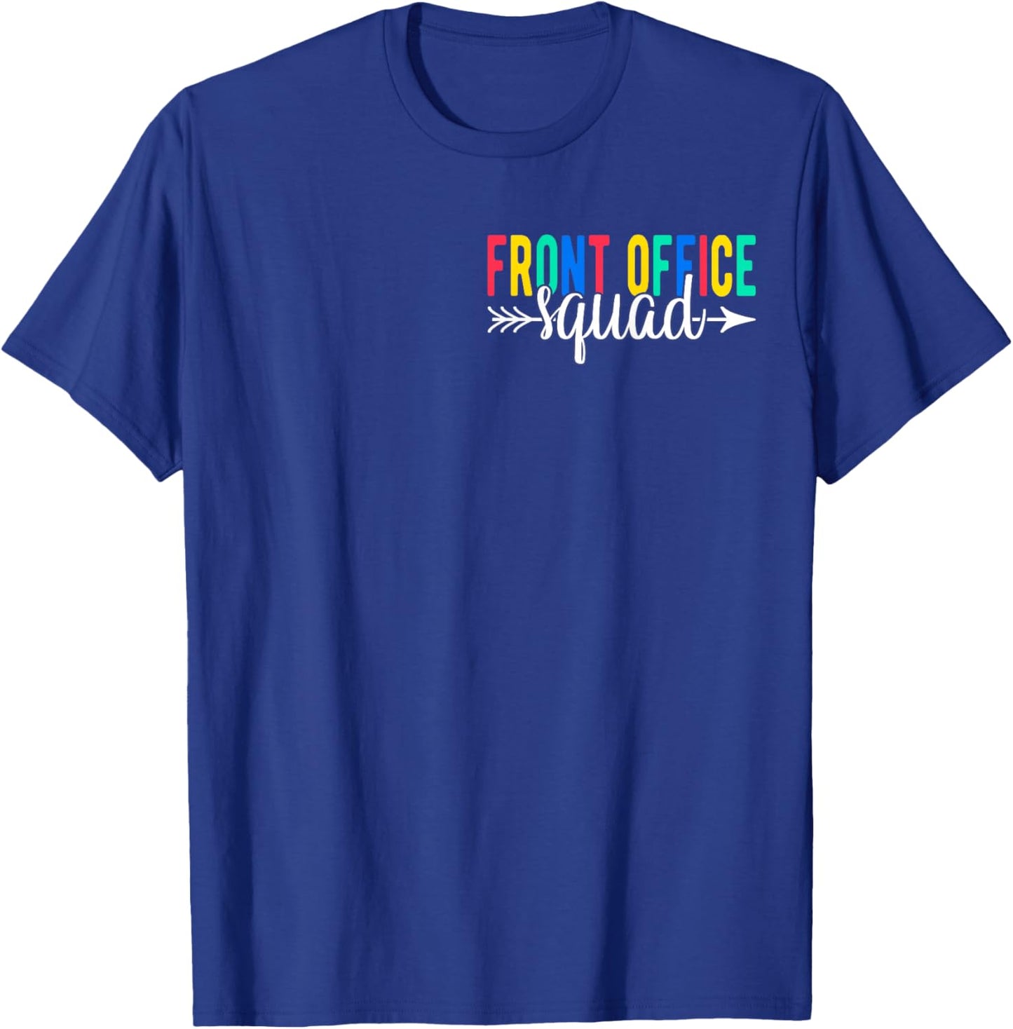 Front Office Squad Secretary Admin Assistant T-Shirt - T-Shirt | Royal