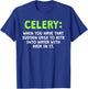 Celery Vegan Vegetable Lover Vegetarian Apium Graveolen T-Shirt - T-Shirt | Royal