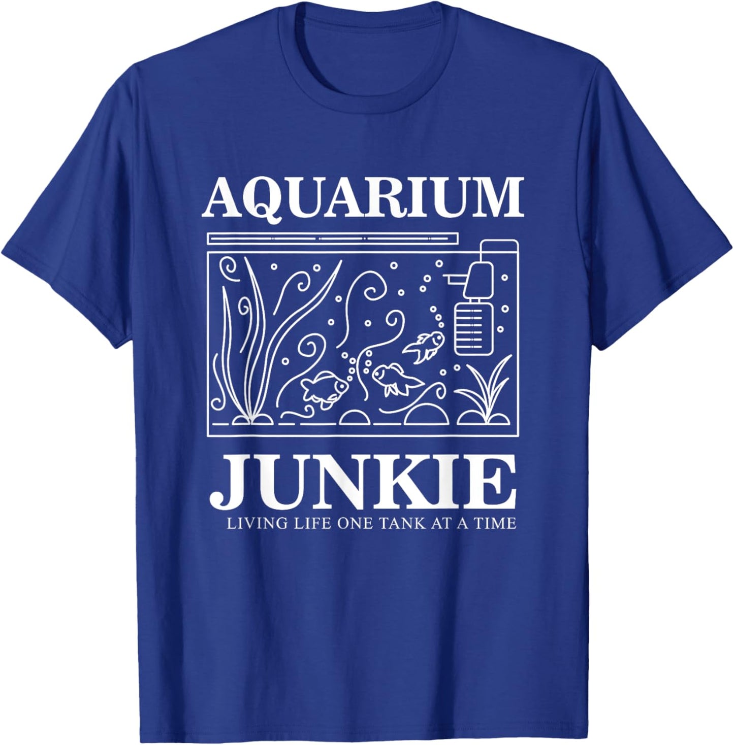 Aquarium Junkie Gift Aquarist Tank Fish Keeping Lover T-Shirt - T-Shirt | Royal