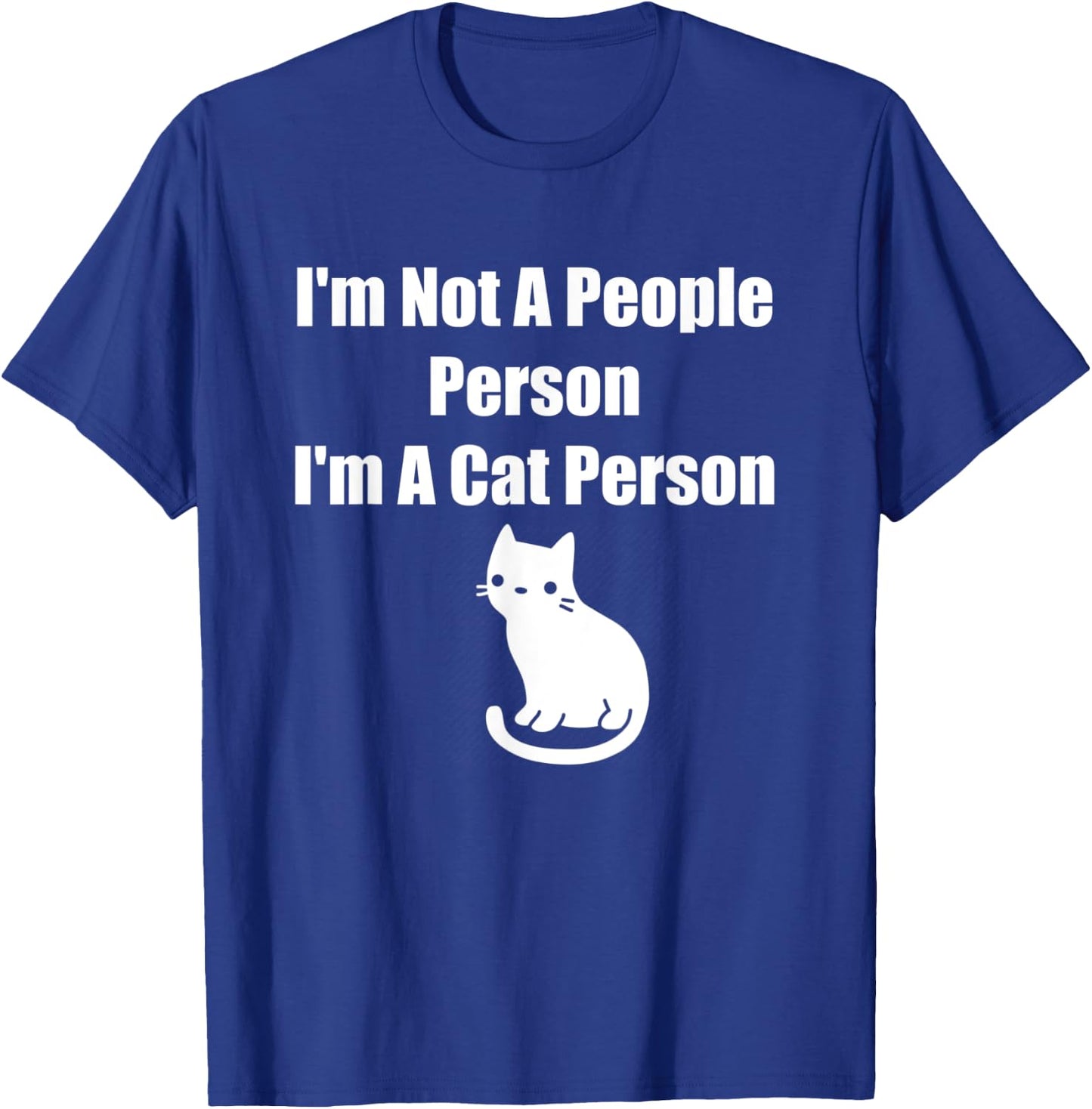 I'm Not A People Person I'm A Cat Person T-Shirt - T-Shirt | Royal