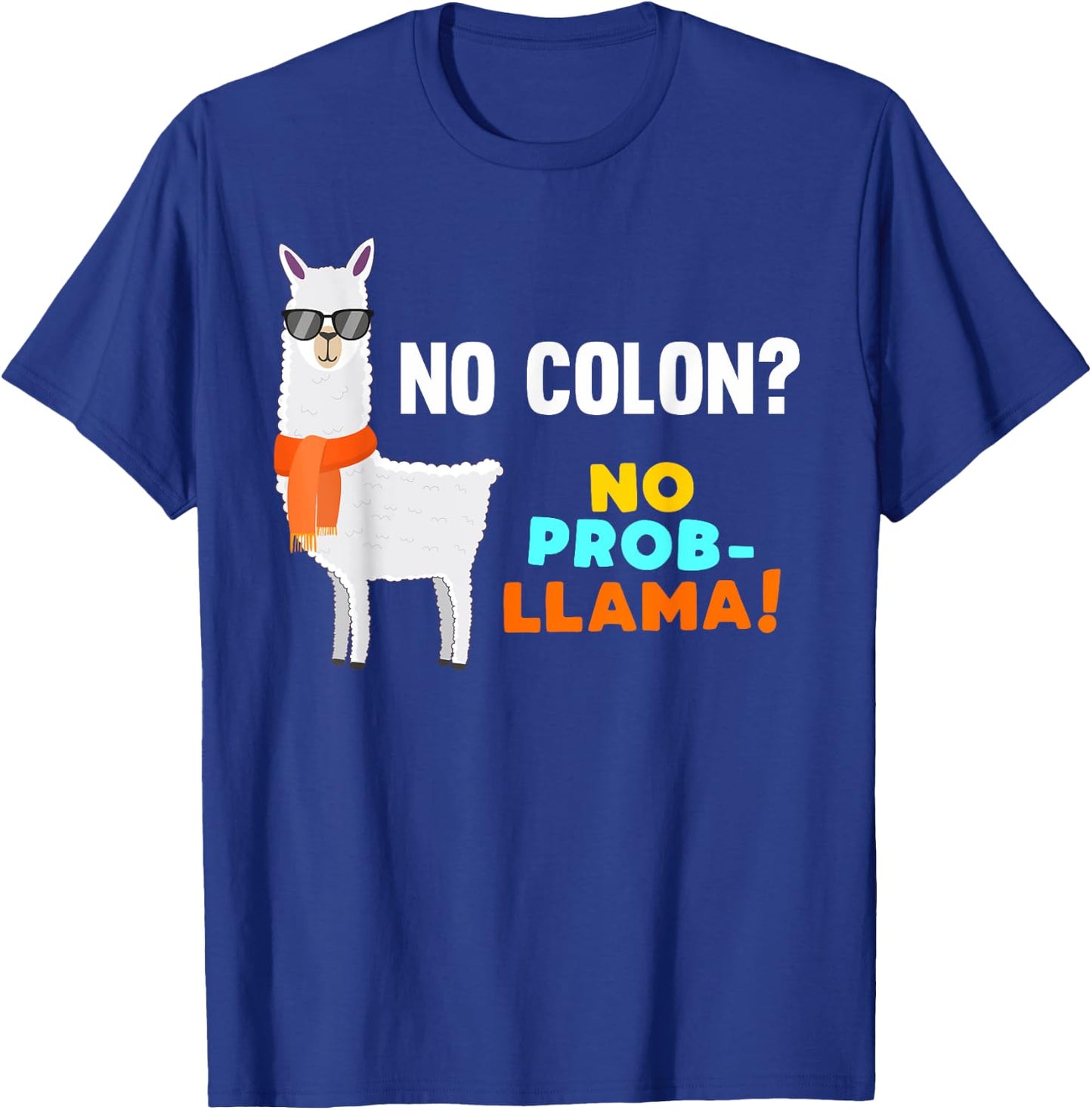 No Prob-Llama Colon Removal Colectomy Surgery Survivor Gifts T-Shirt - T-Shirt | Royal