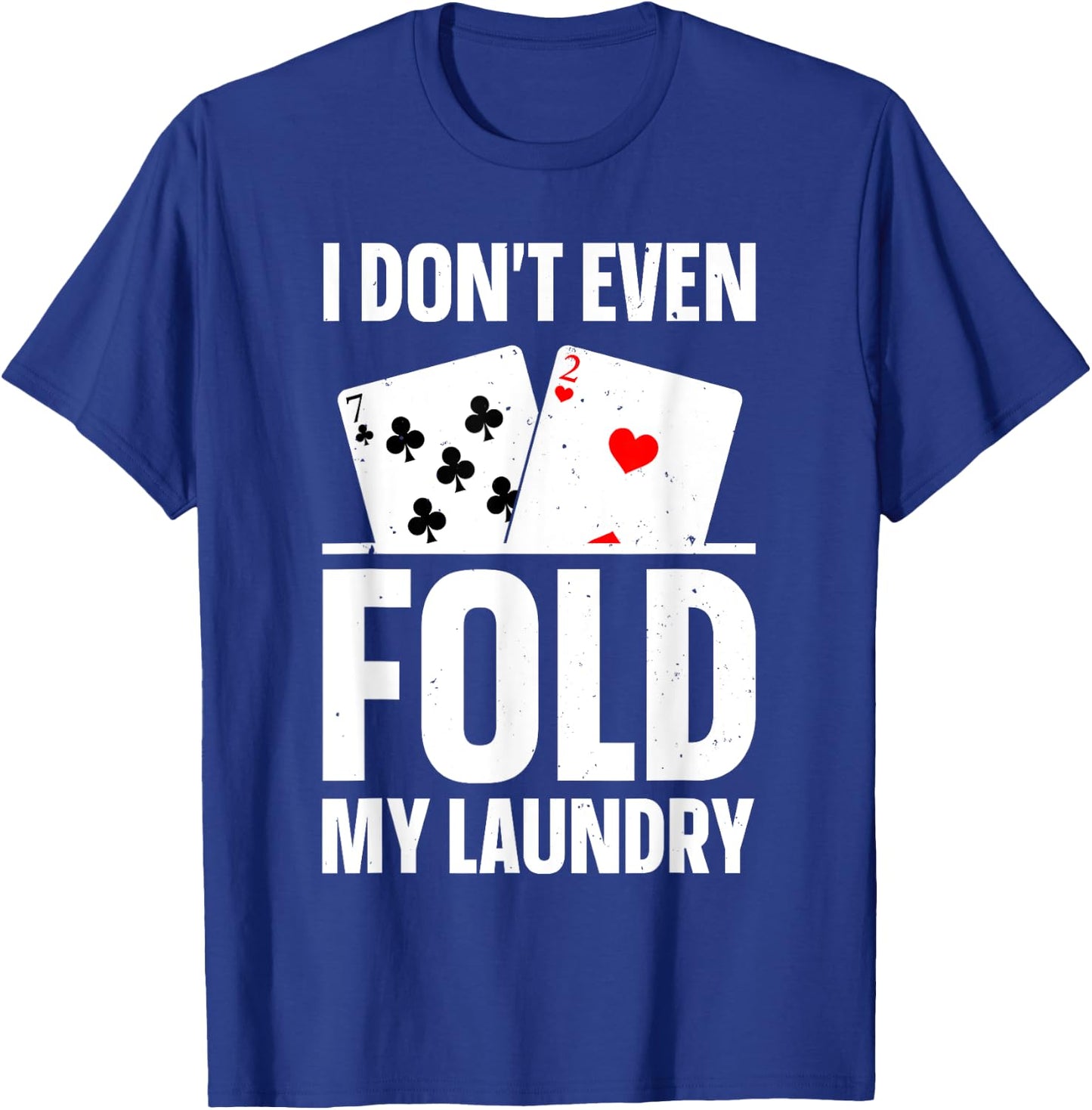 Funny Poker Design Women Poker Player Poker Lover T-Shirt - T-Shirt | Royal