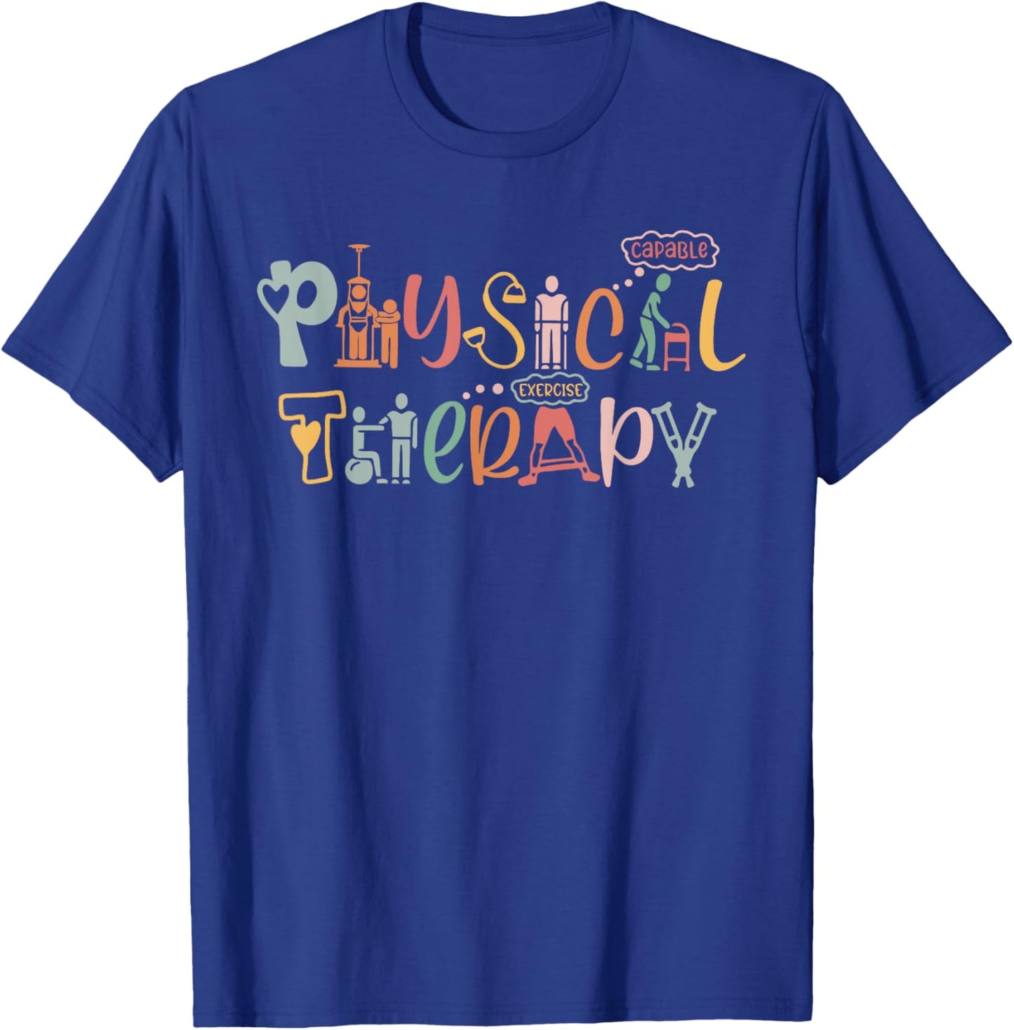 Physical Therapy Funny Physical Therapist PT Month T-Shirt - T-Shirt | Royal