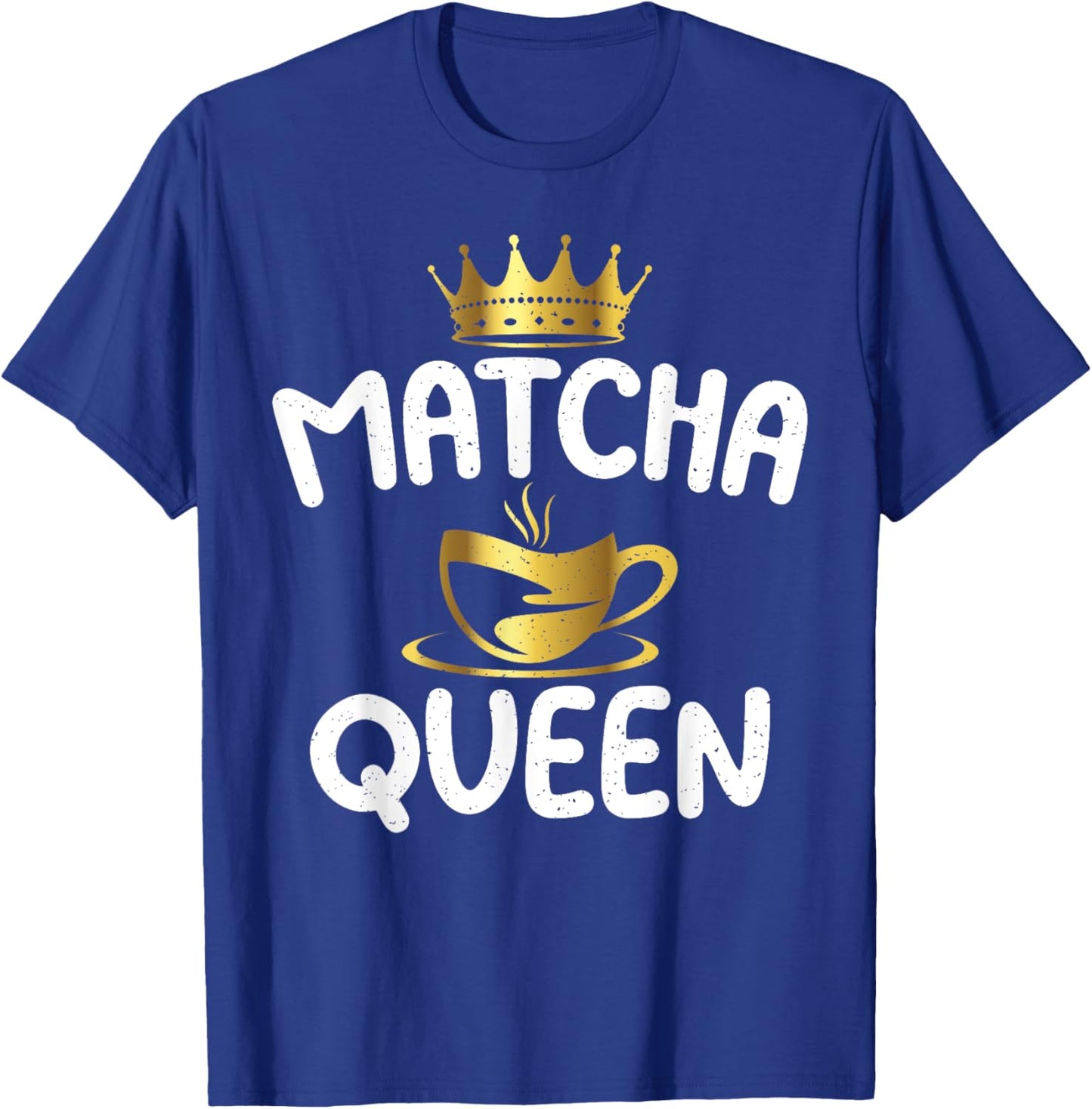 Matcha Queen Matcha T-Shirt - T-Shirt | Royal