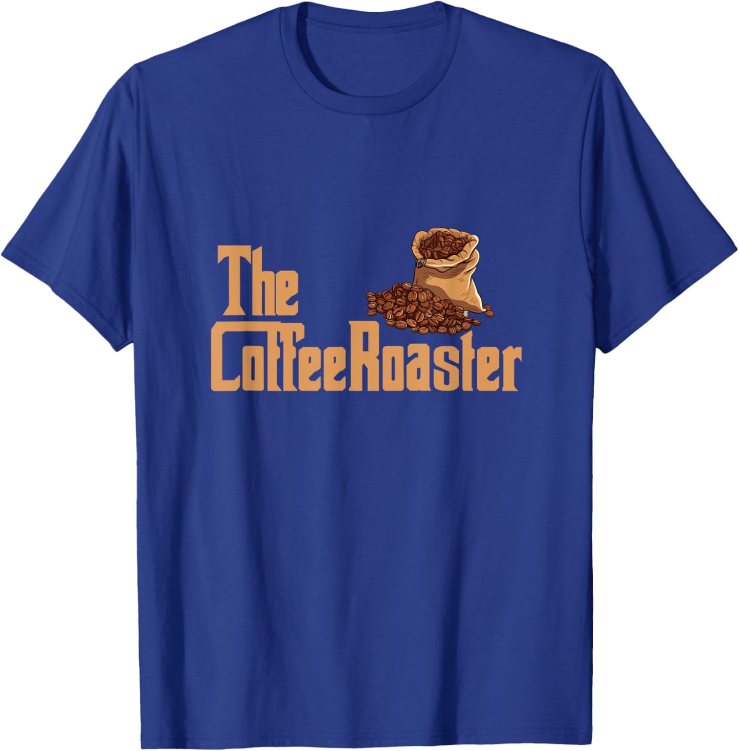 The Coffee Roaster Master Of Roasting Beans Barista Coffee T-Shirt - T-Shirt | Royal