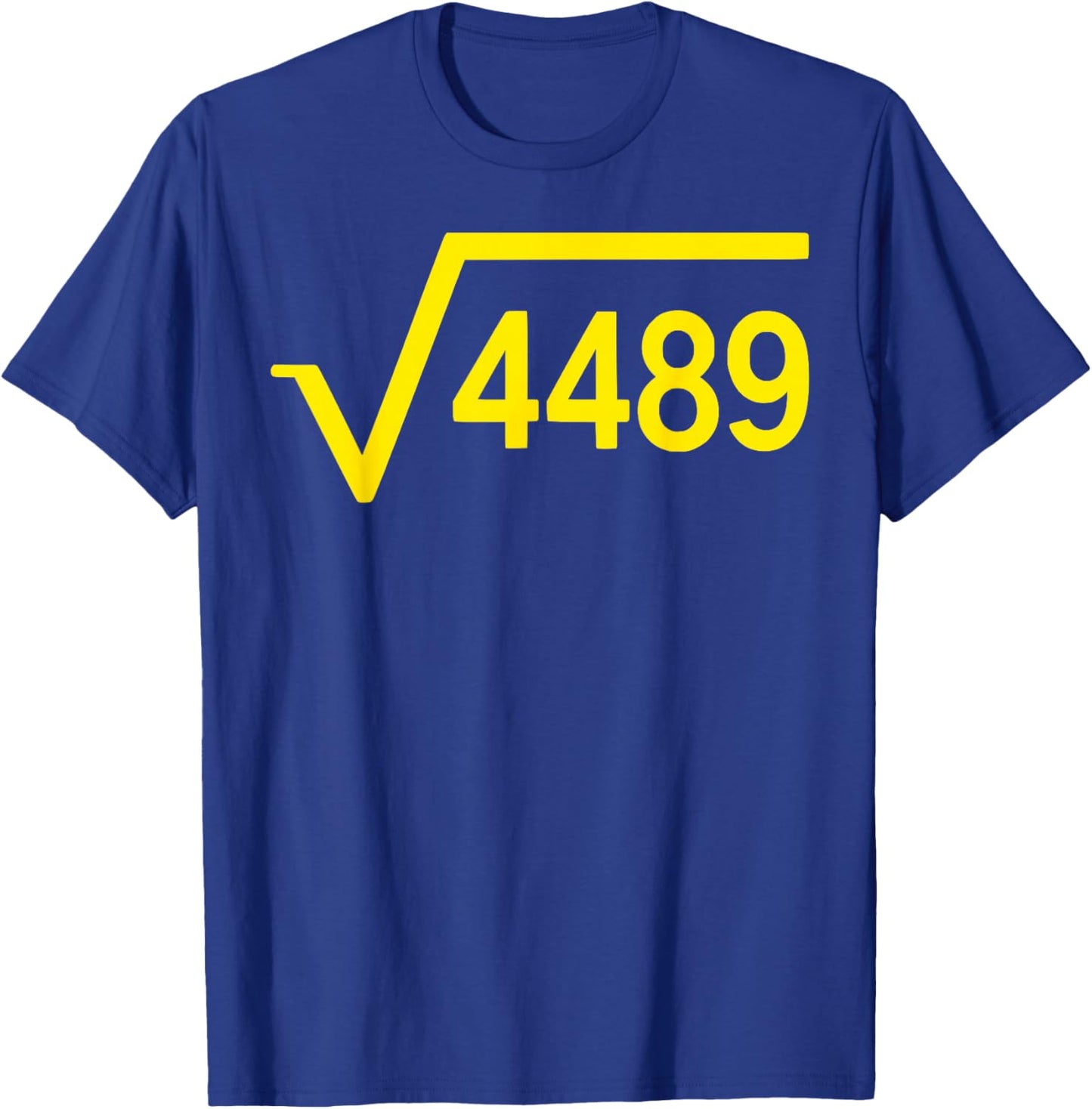 Square Root of 4489 Funny 67 Meme 6 7 Six Seven Kids Math T-Shirt - T-Shirt | Royal
