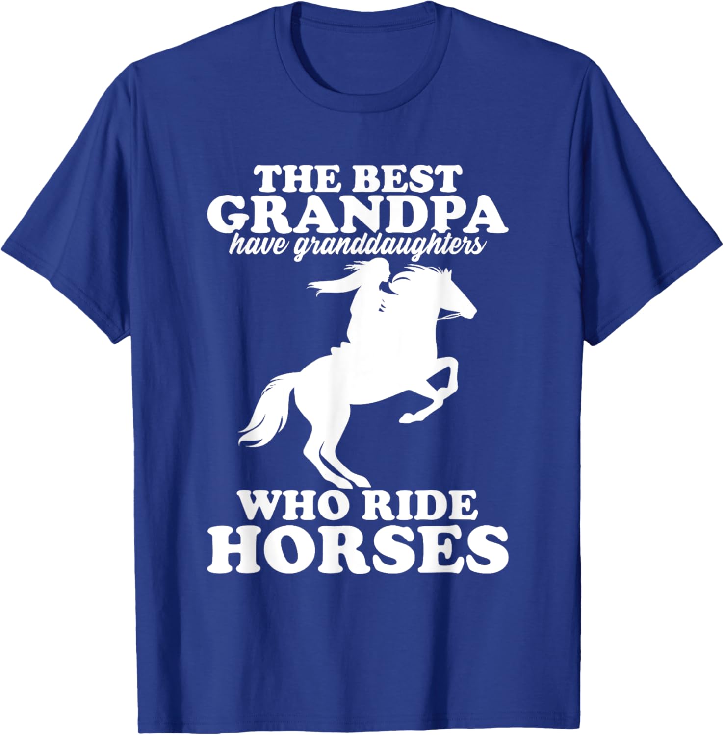 The Best Grandpa Have Granddaughters Who Ride Horses T-Shirt - T-Shirt | Royal