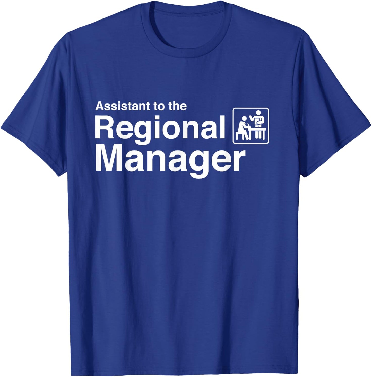 Funny Assistant to the Regional Manager Office T-Shirt - T-Shirt | Royal