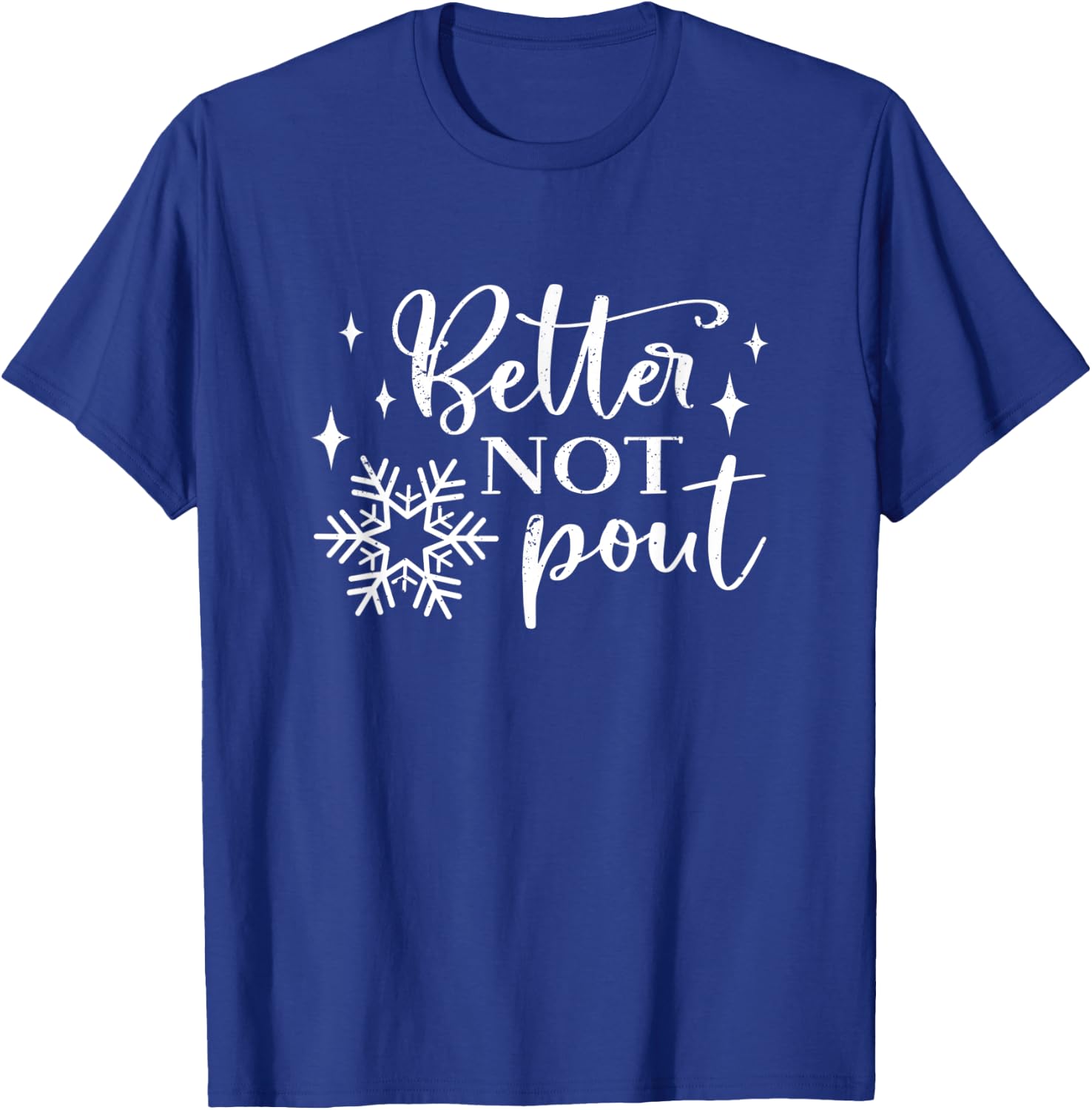 Better Not Pout, Fun Christmas Holiday T-Shirt - T-Shirt | Royal