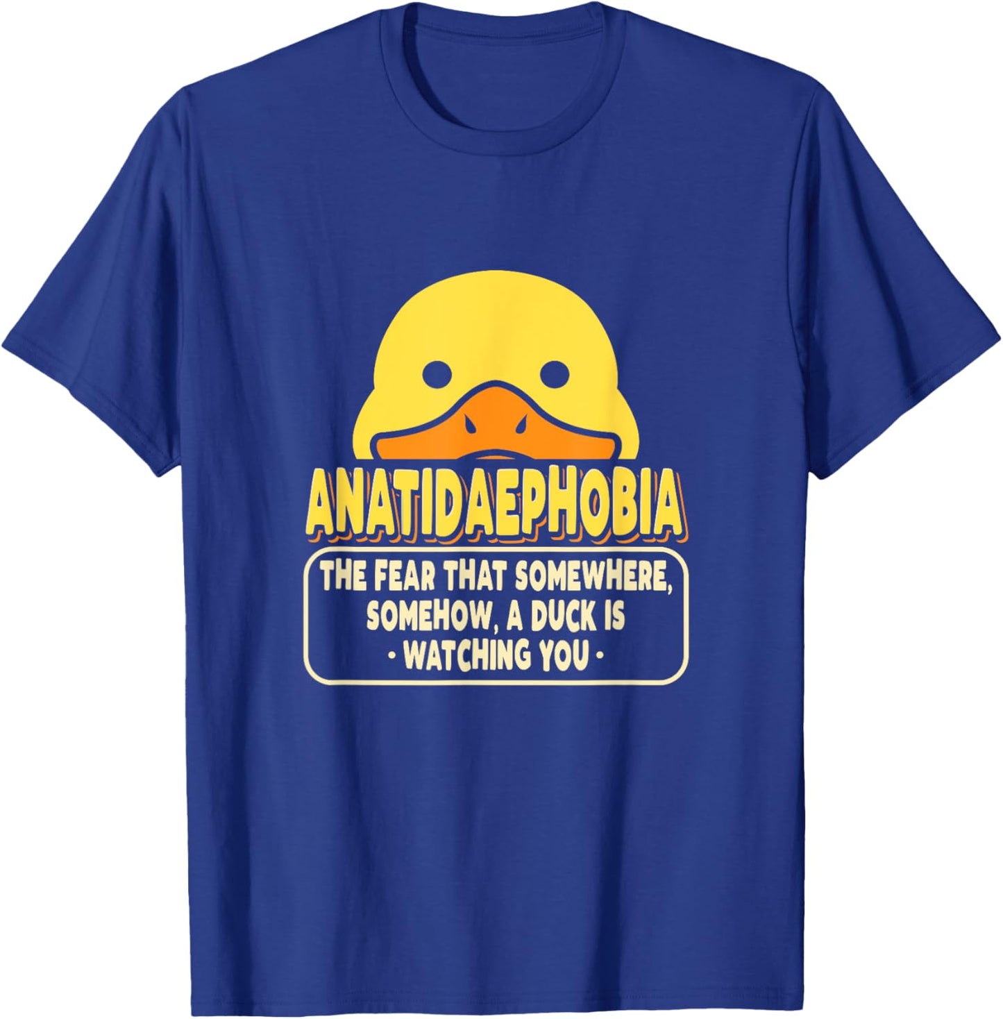 Psychology Funny Phobias Anatidaephobia Fear Of Ducks T-Shirt - T-Shirt | Royal