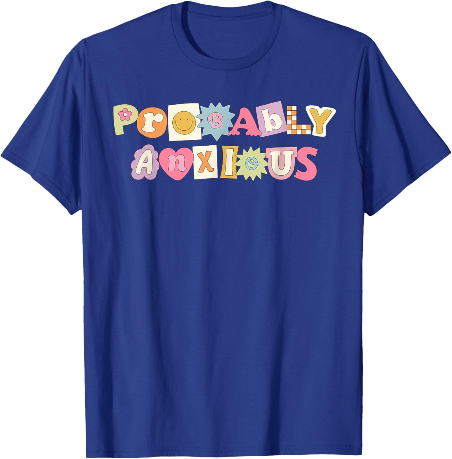 Retro Vintage Probably Anxious Funny Matching Mental Health T-Shirt - T-Shirt | Royal