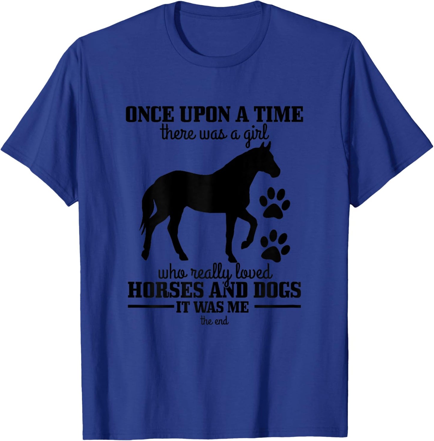 Horses & Dogs Funny Horse Girl Gift T-Shirt - T-Shirt | Royal