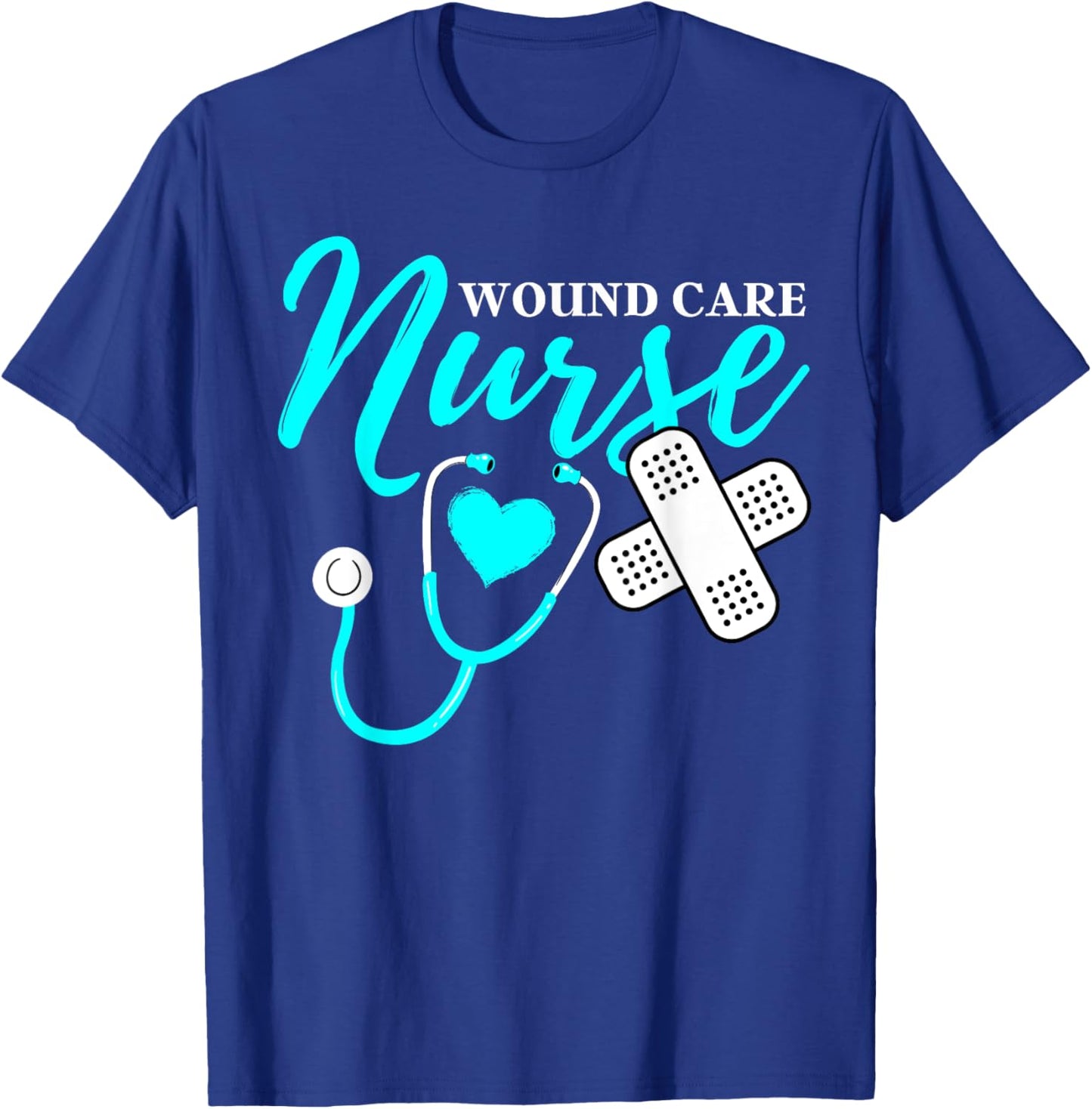 Wound Care Nurse RN CNA Work Mom Dad Happy Nurse Week 2023 T-Shirt - T-Shirt | Royal
