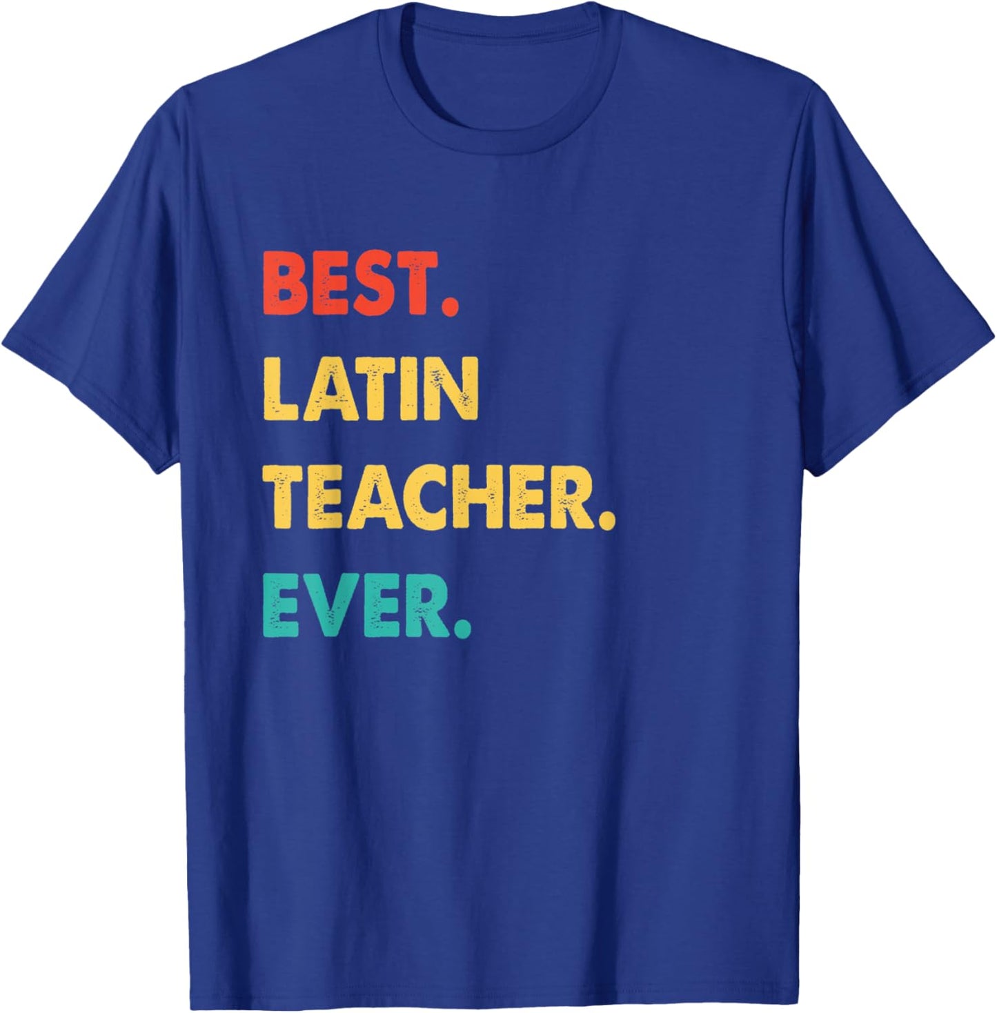 Retro Best Latin Teacher Ever T-Shirt - T-Shirt | Royal