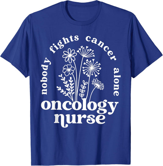Retro Floral Nobody Fights Cancer Alone Oncology Nurse T-Shirt - T-Shirt | Royal