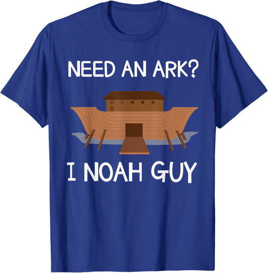 Need An Ark? I Noah Guy Funny Christian Pun T Shirt T-Shirt - T-Shirt | Royal