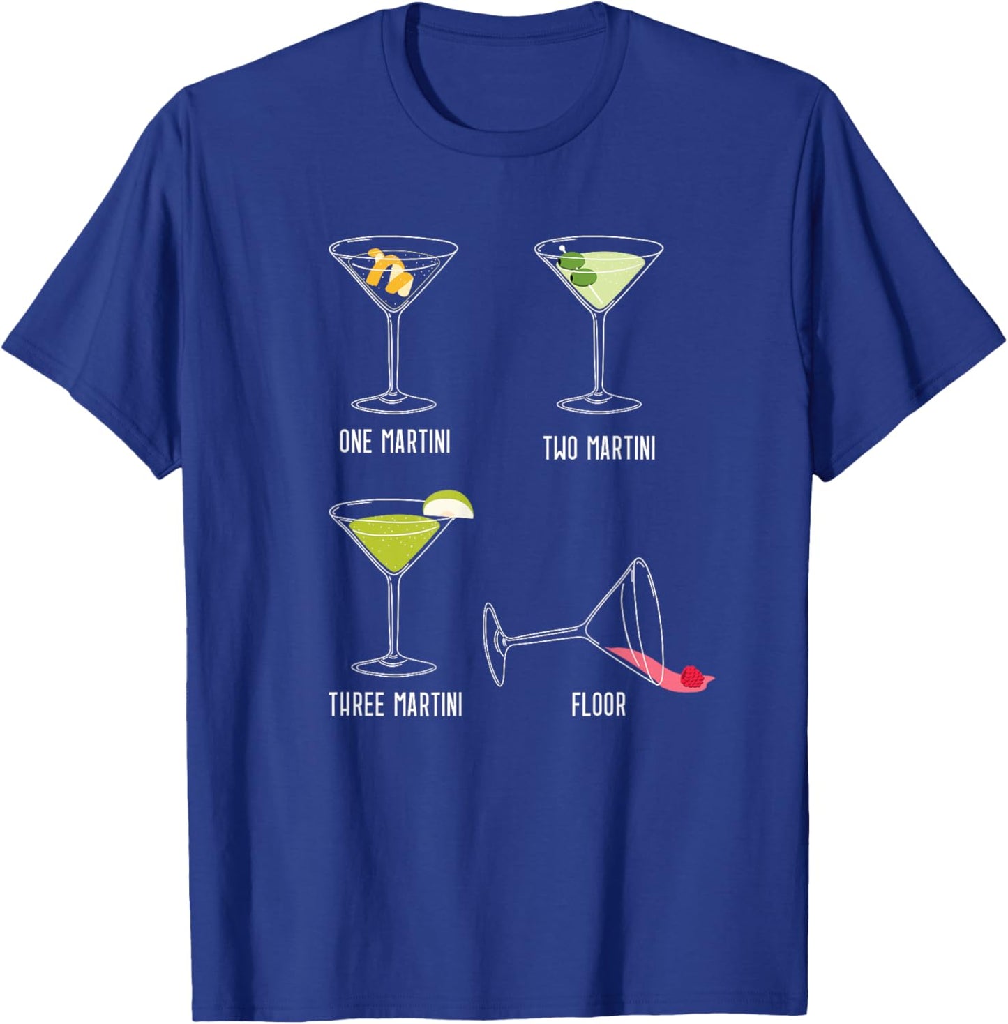Funny Martini Drinker One Two Three Martini Floor T-Shirt - T-Shirt | Royal