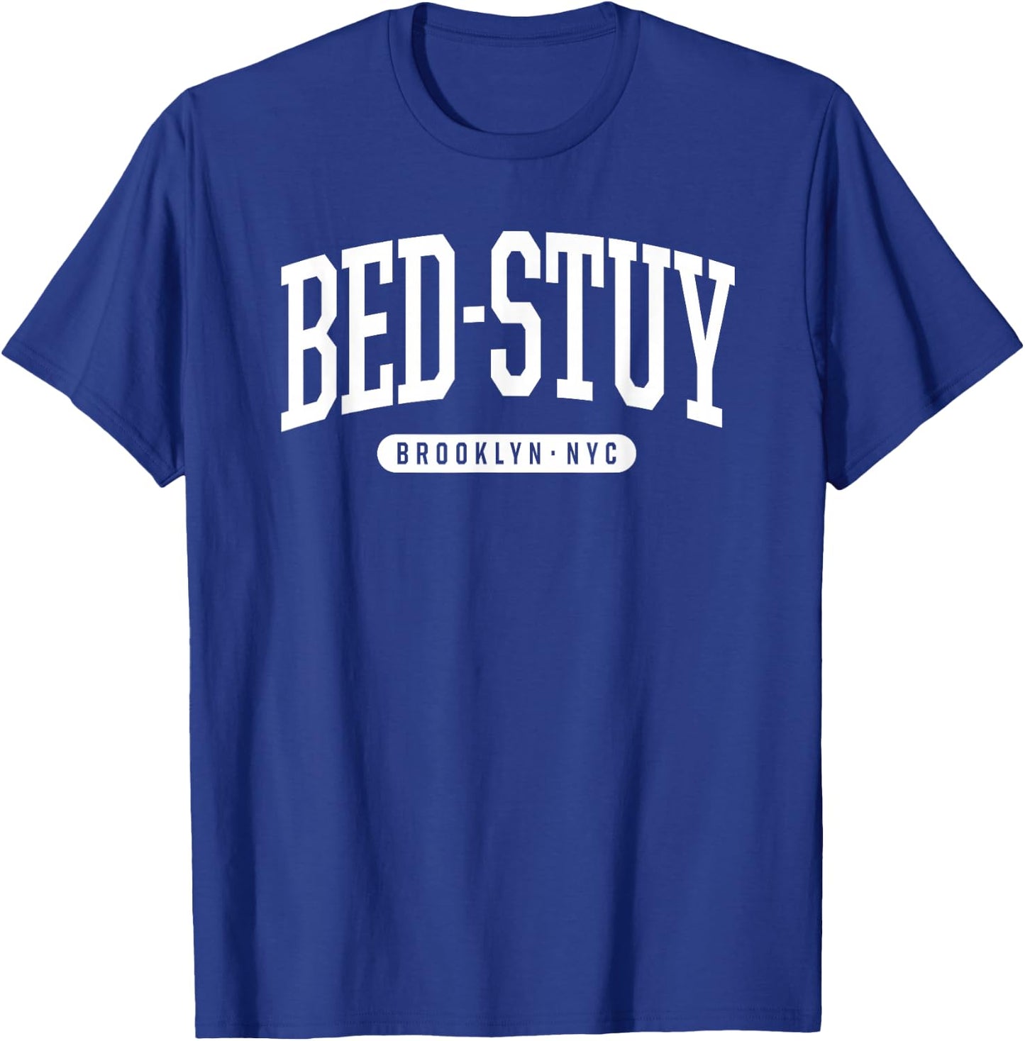 NYC Borough Brooklyn New York Bed-Stuy T-Shirt - T-Shirt | Royal