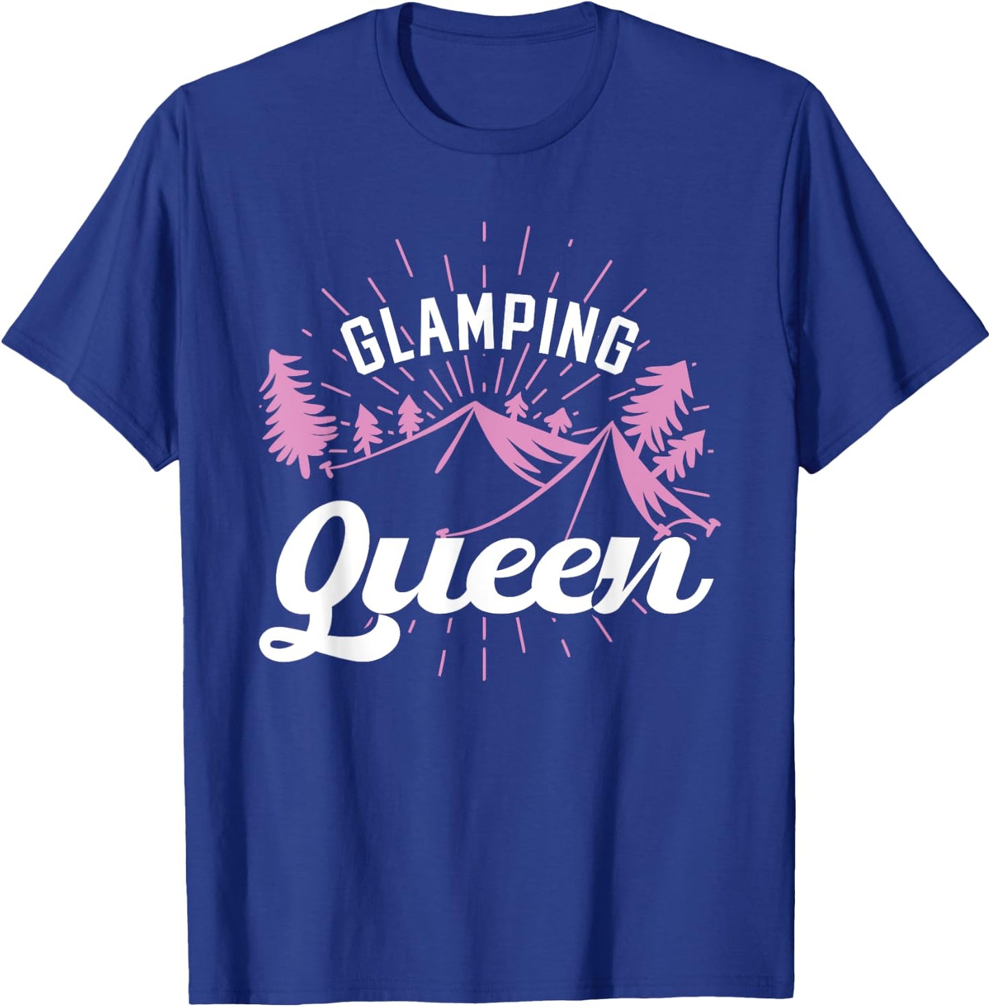 Glamping Queen Camping T-Shirt - T-Shirt | Royal