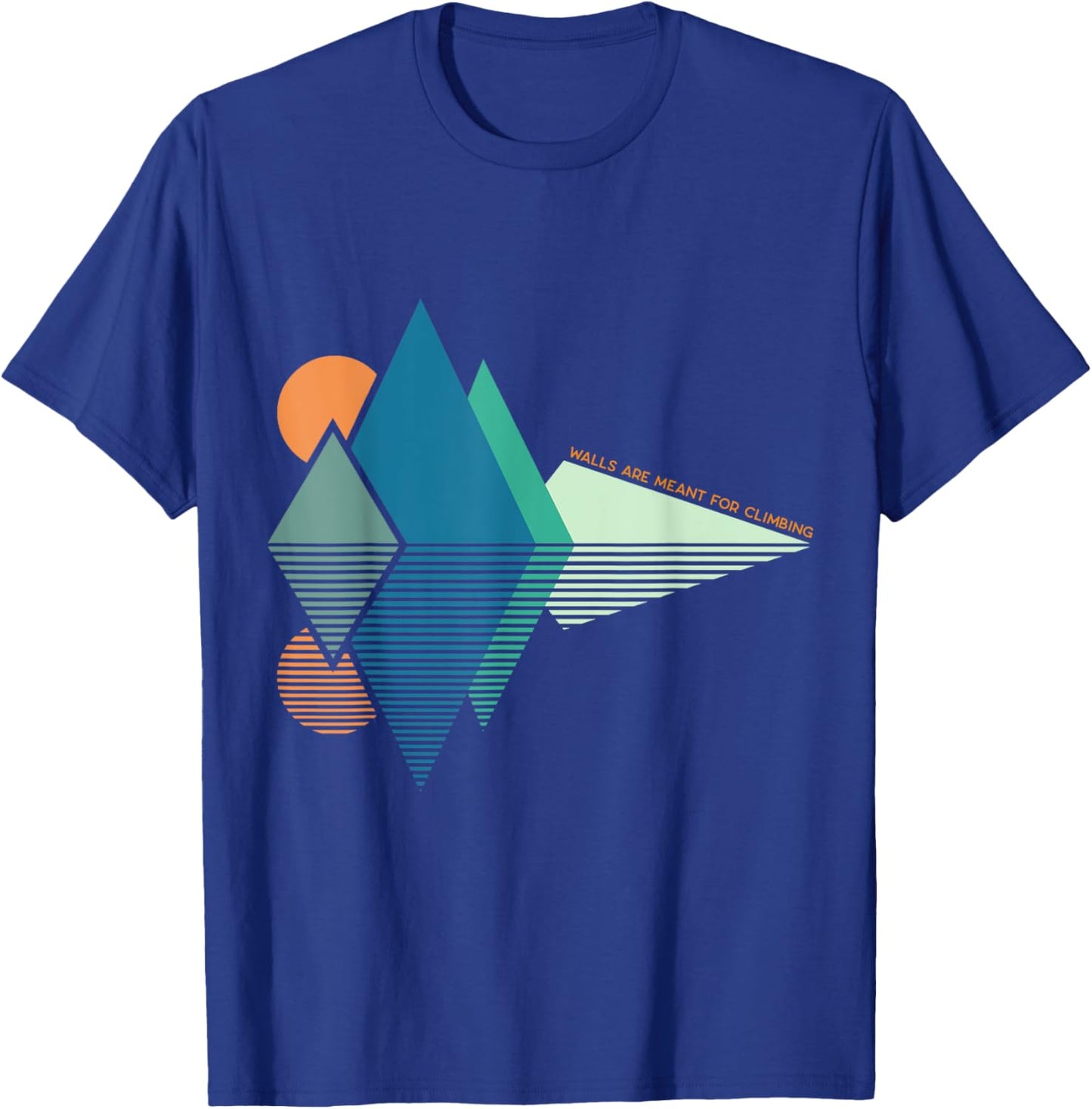 Rock Climbing vintage - Walls are meant for climbing T-Shirt - T-Shirt | Royal