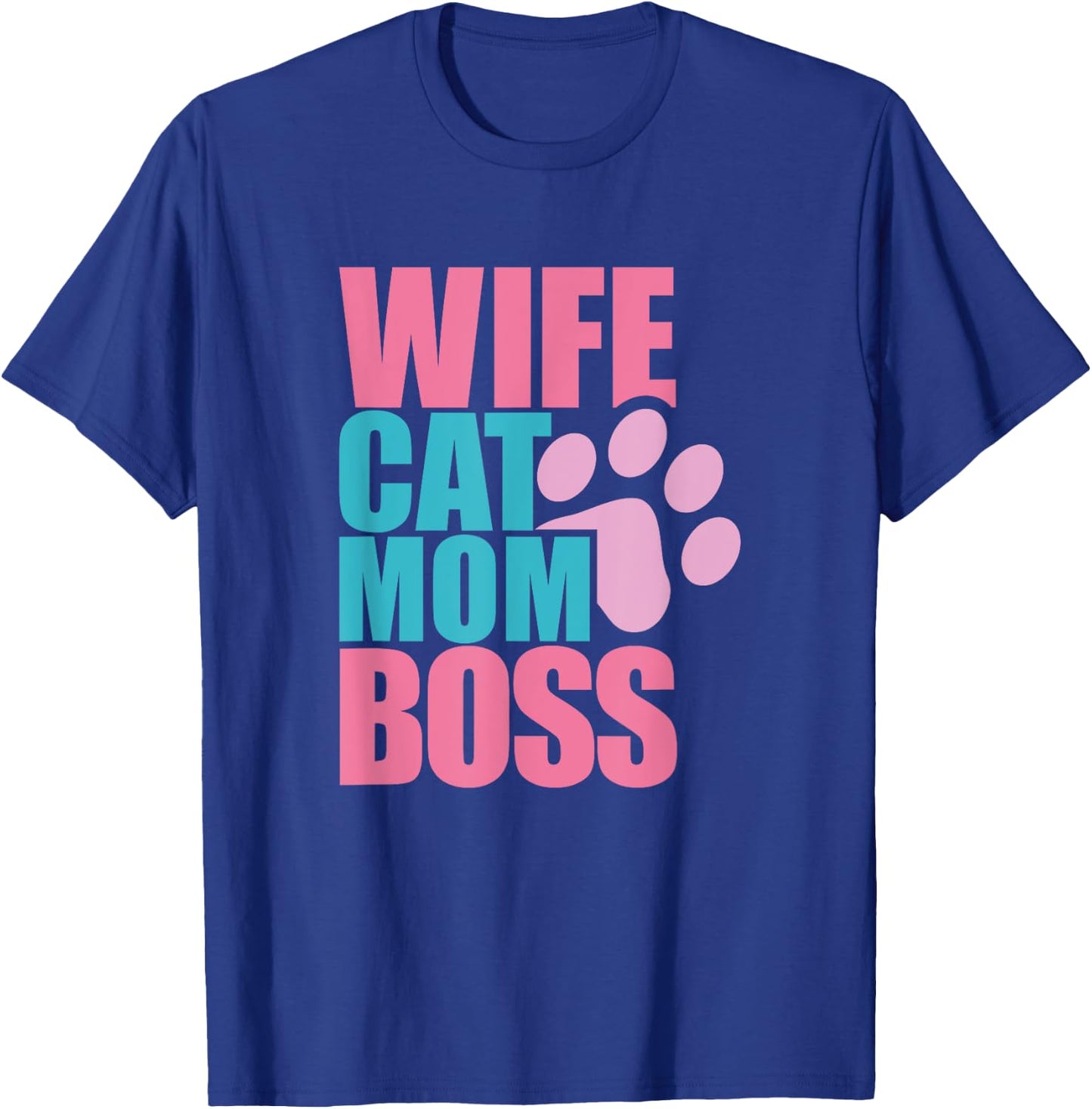 Cat Mom Shirt Funny Mothers Gift Kitty Lovers Wife Boss T-Shirt - T-Shirt | Royal