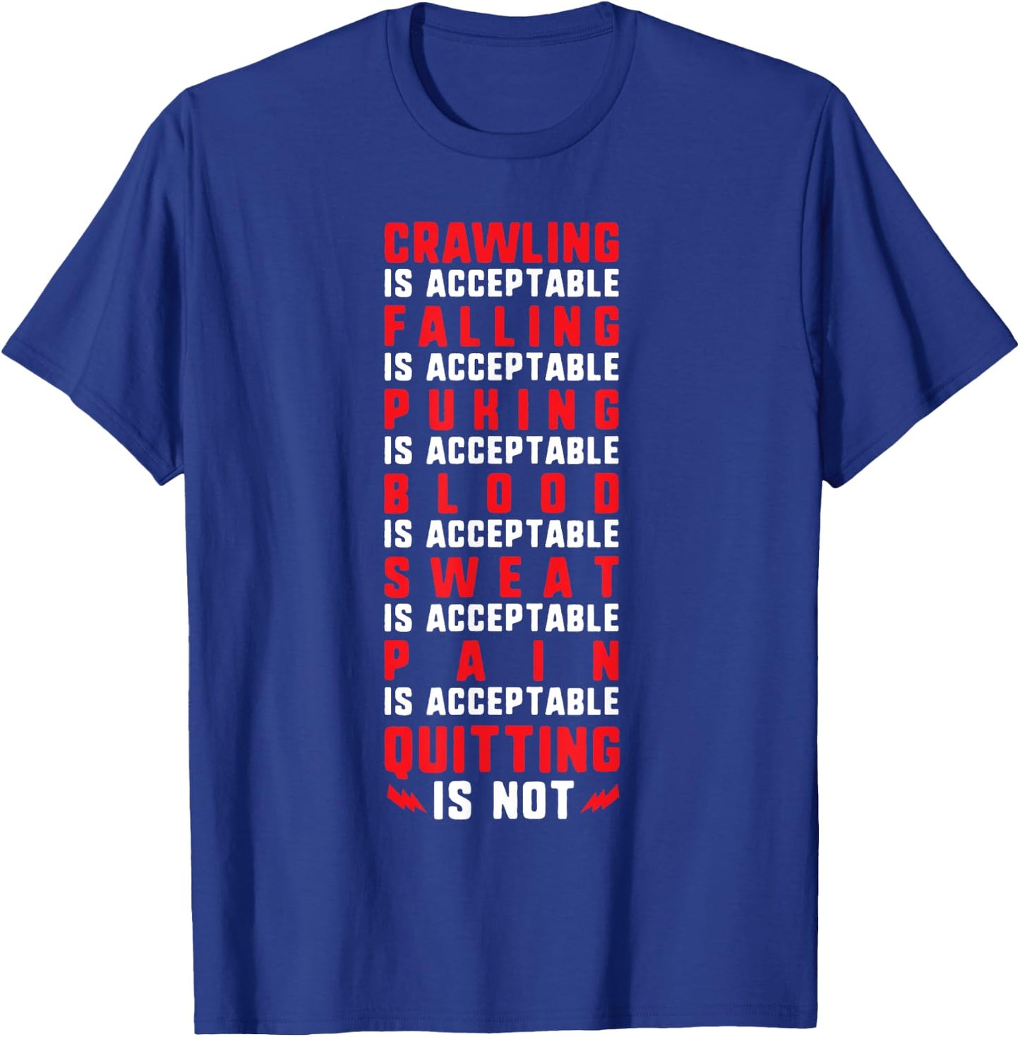 Pain Is Acceptable - Quitting Is Not - Gym Shirts -Adults Black Motivational Gym Small T-Shirt - T-Shirt | Royal