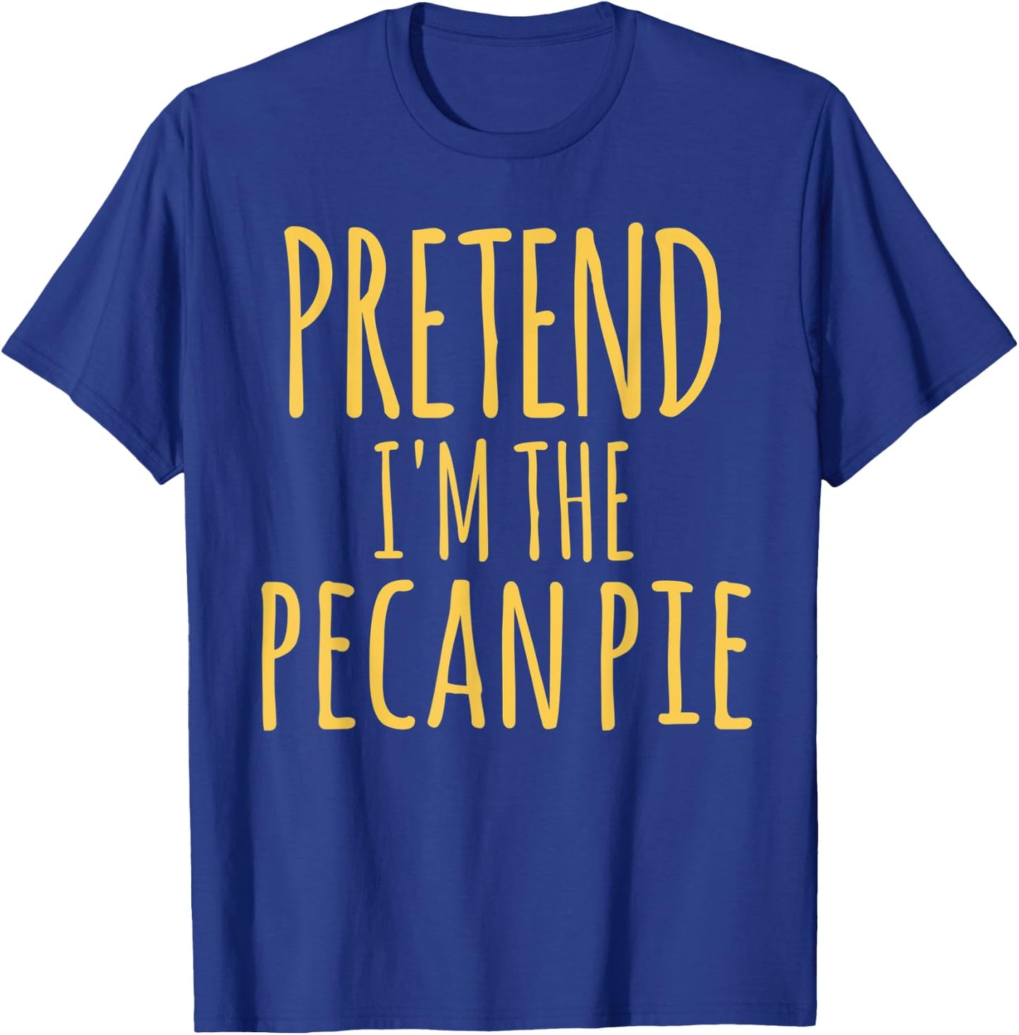 Thanksgiving Matching Family Pecan Pie Nutrition Costume T-Shirt - T-Shirt | Royal