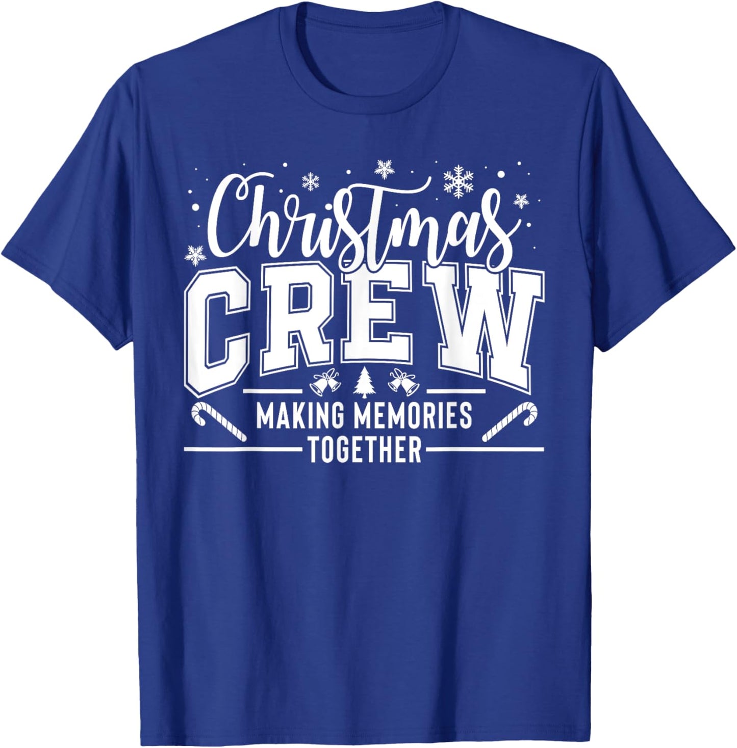 Christmas Crew Funny Family Pajama Making Memories Together T-Shirt - T-Shirt | Royal