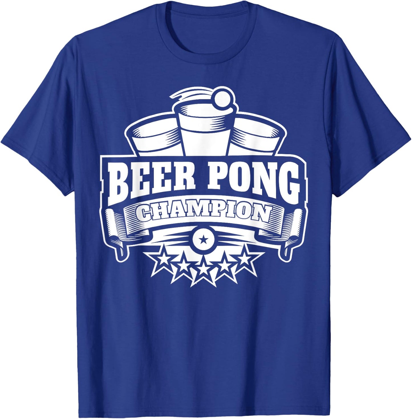 Beer Pong Champion | University Drinking Game Gift T-Shirt - T-Shirt | Royal