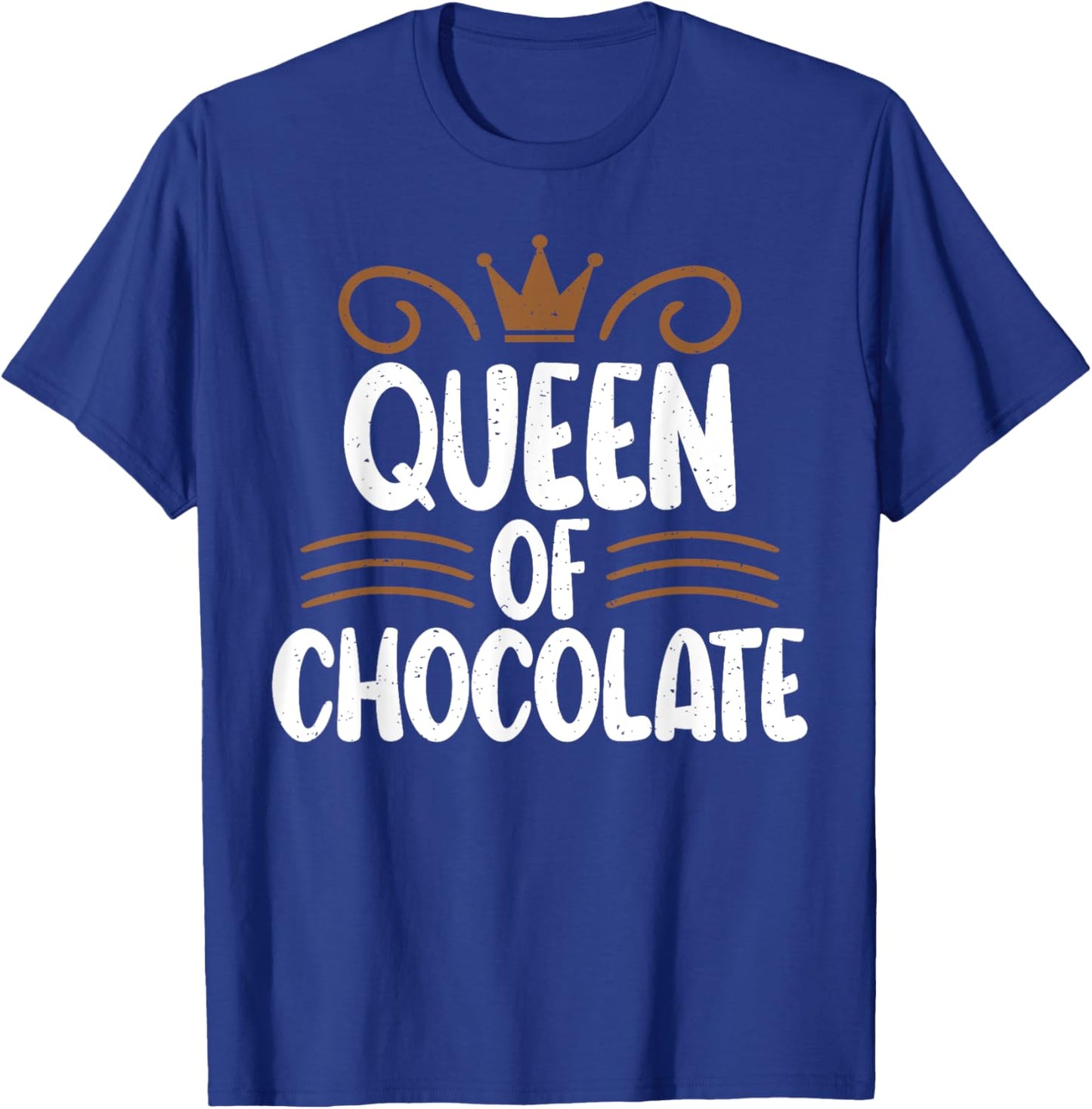 Chocolate Lover Queen of Chocolate T-Shirt - T-Shirt | Royal