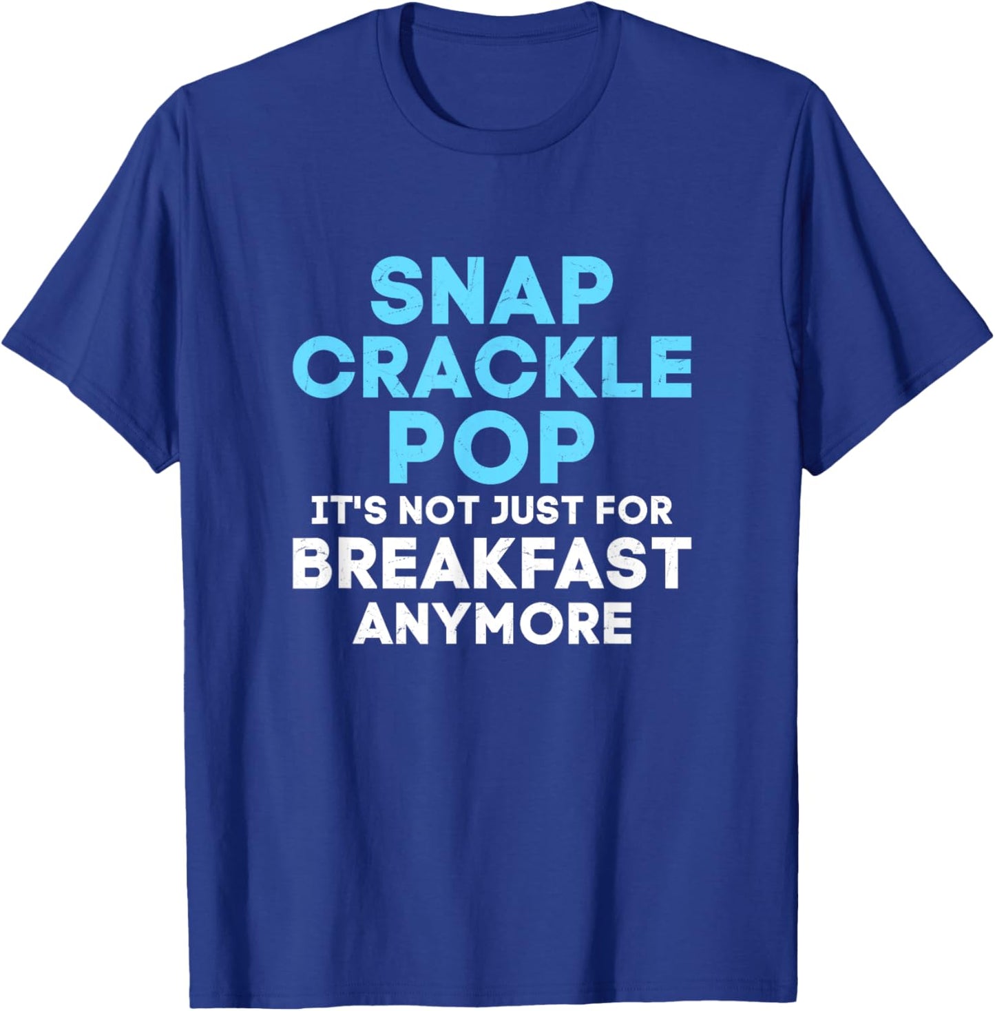 Snap, Crackle, Pop Chiropractic Chiropractor T-Shirt - T-Shirt | Royal