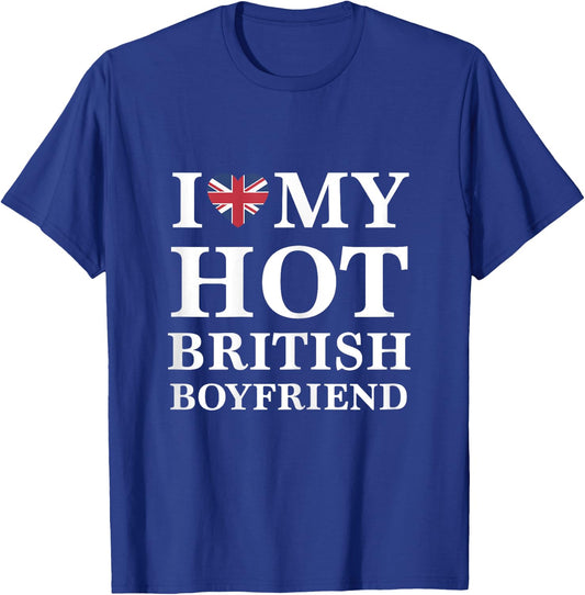 I Love My Hot British Boyfriend Cute Relationship T-Shirt - T-Shirt | Royal