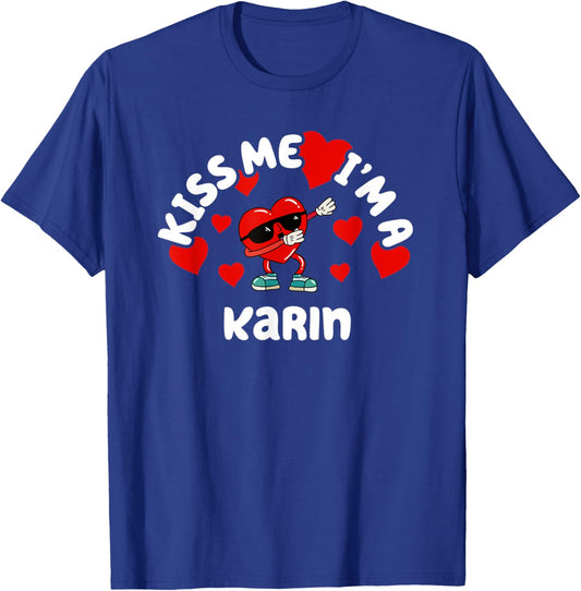 Kiss Me Dabbing Heart Personalized First Name Karin T-Shirt - T-Shirt | Royal
